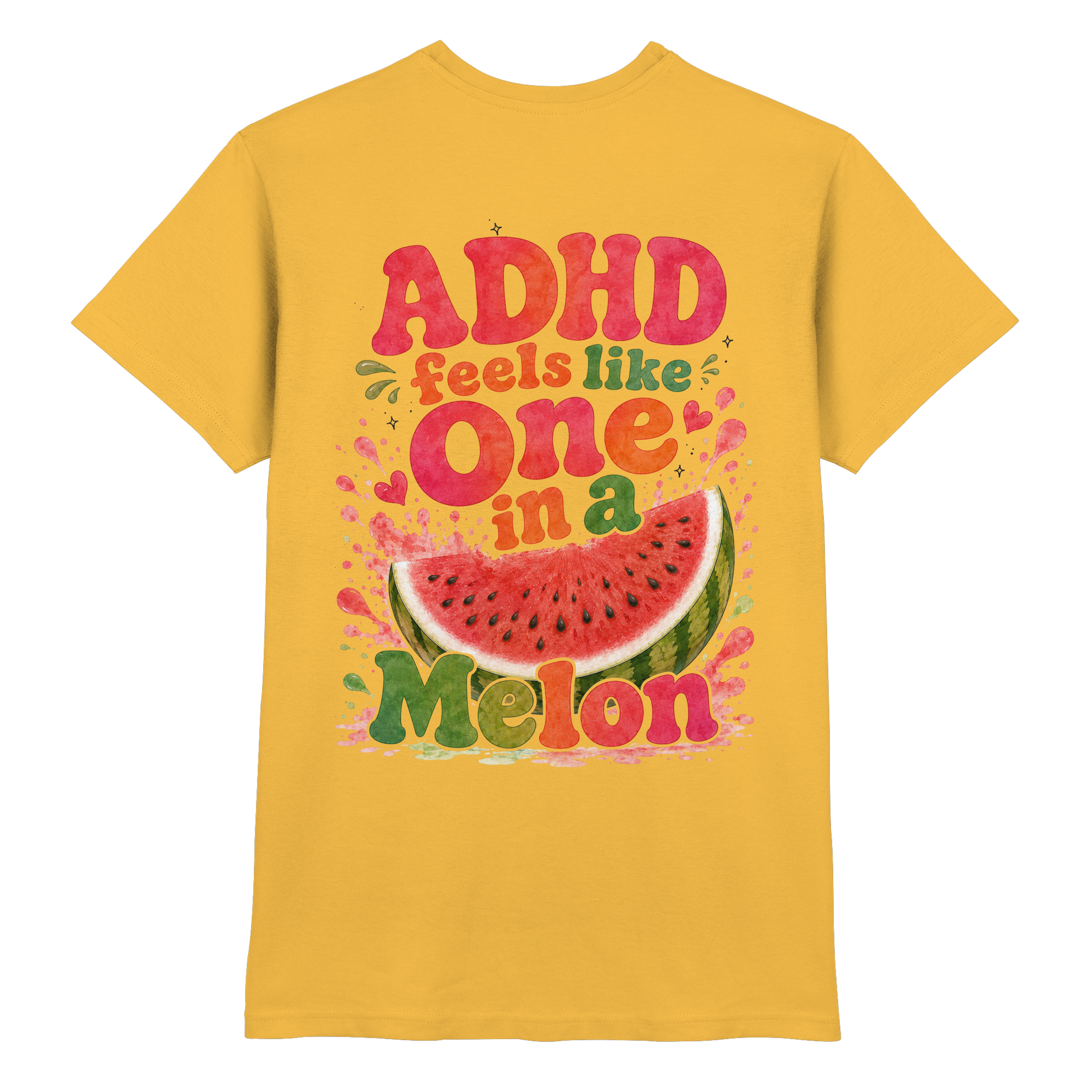 ADHD feels like one in a melon Shirt