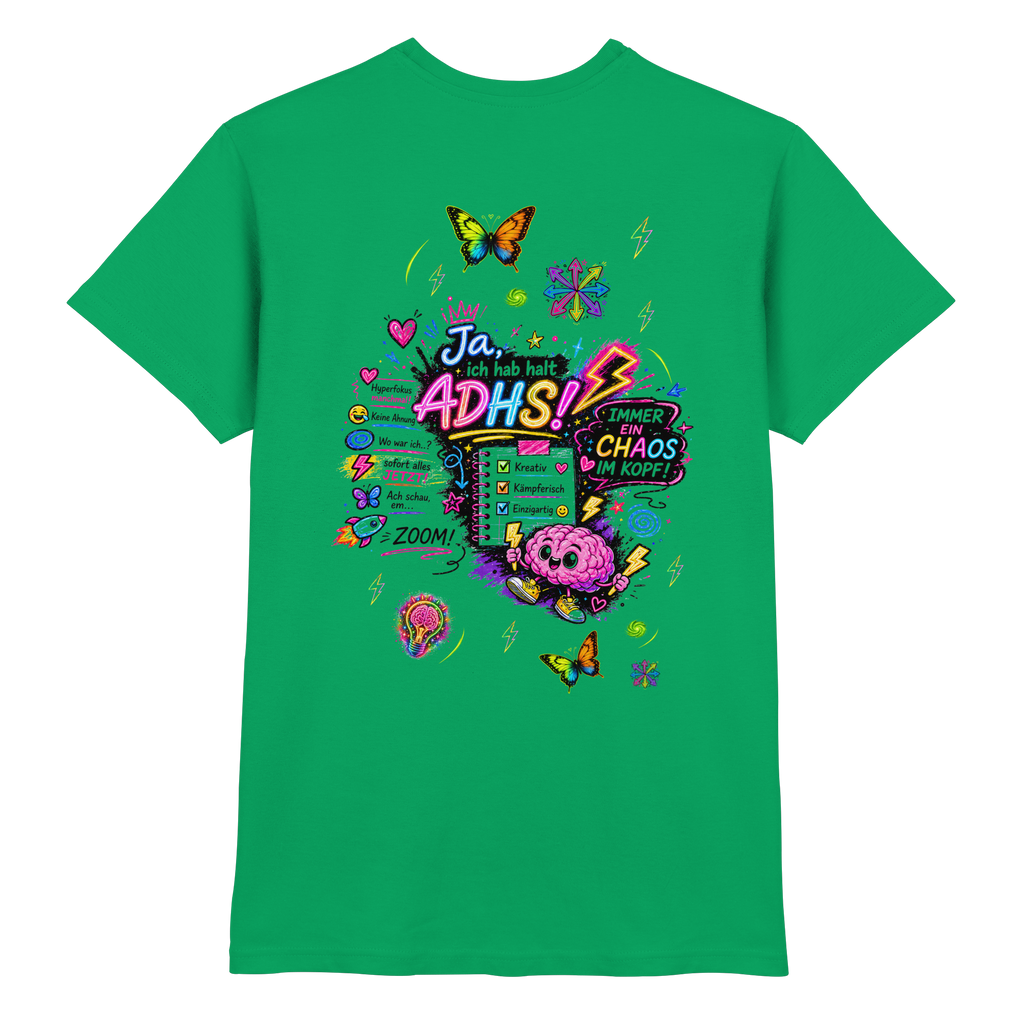 Ja, ich hab halt ADHS! Shirt