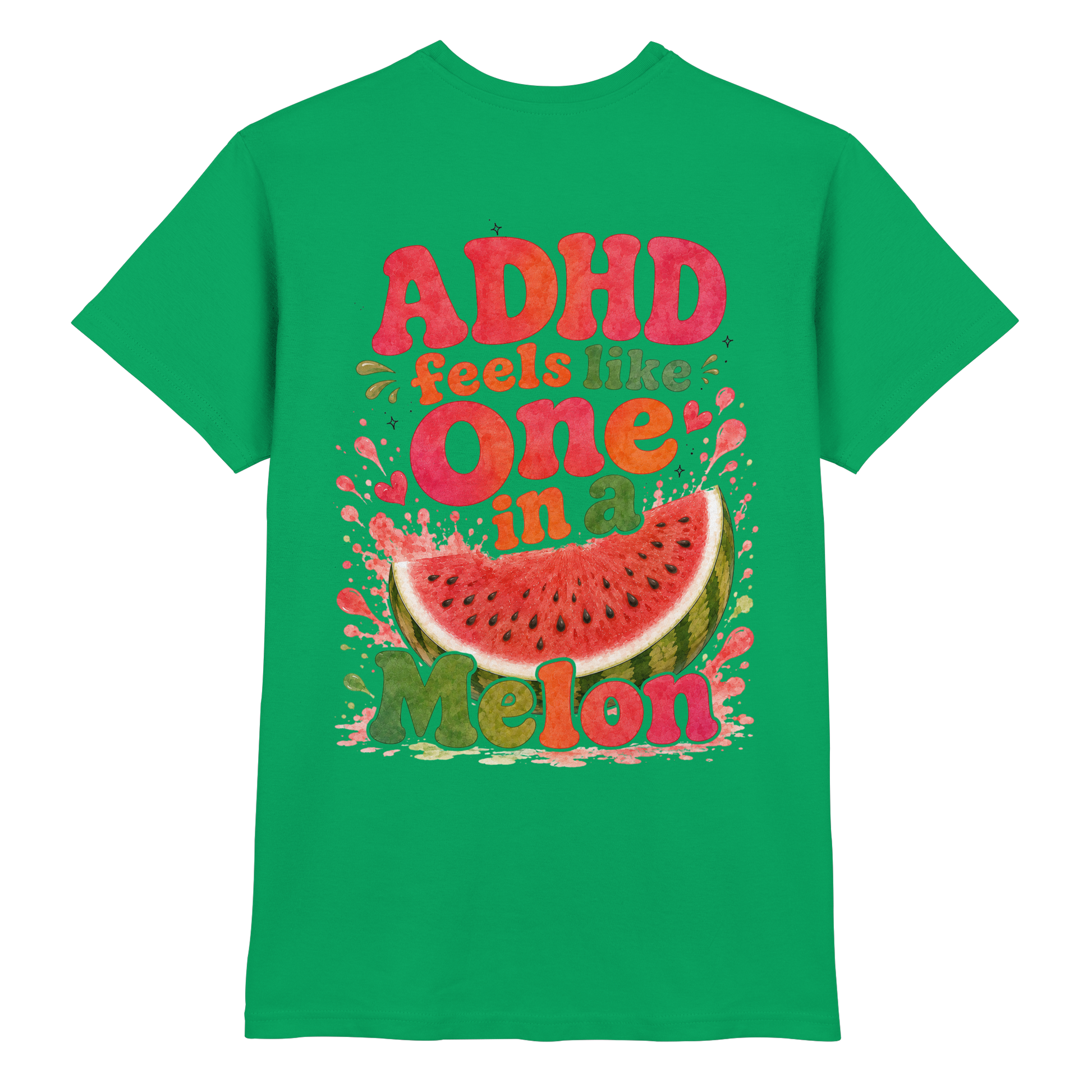 ADHD feels like one in a melon Shirt