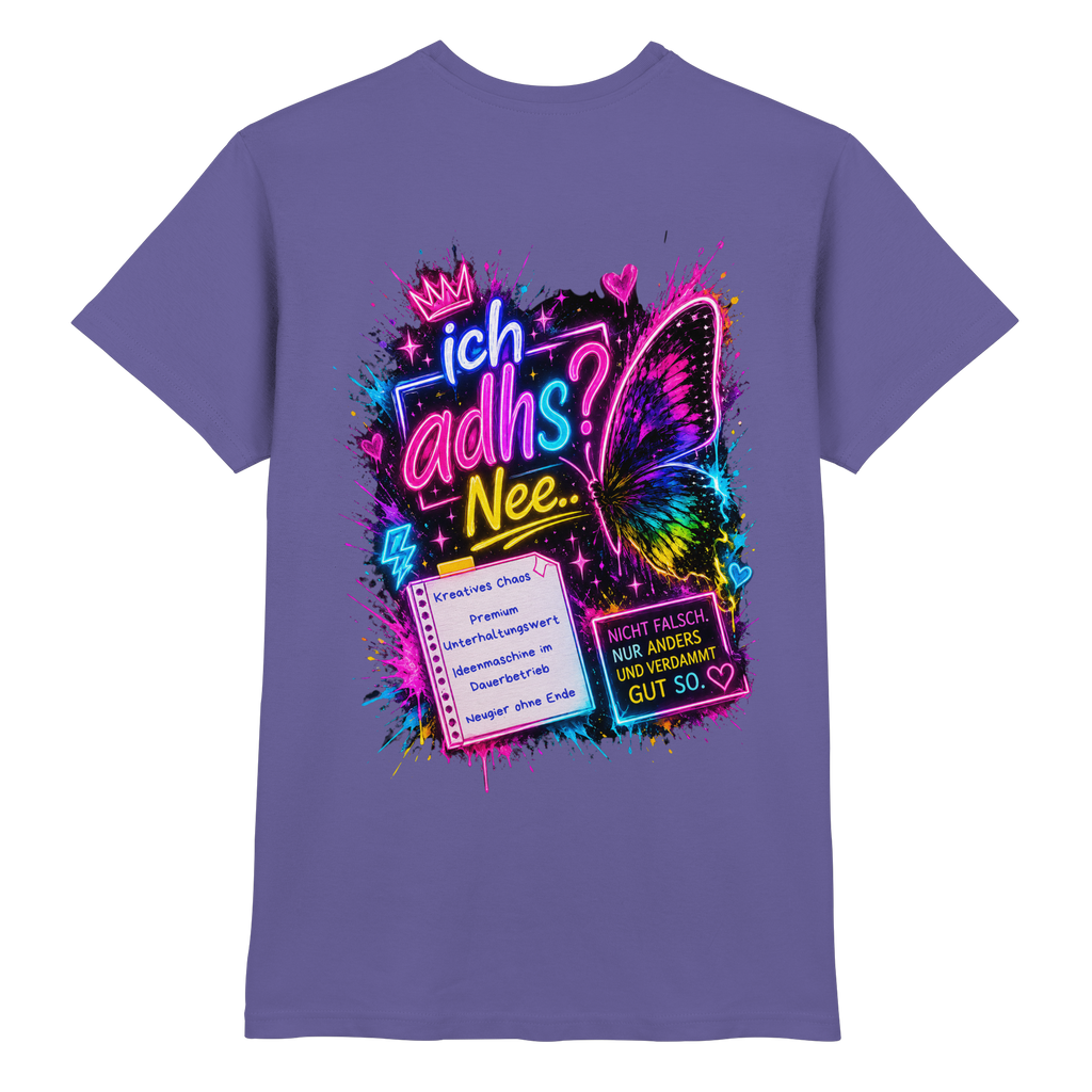 Ich ADHS? Nee… Shirt mit buntem Statement