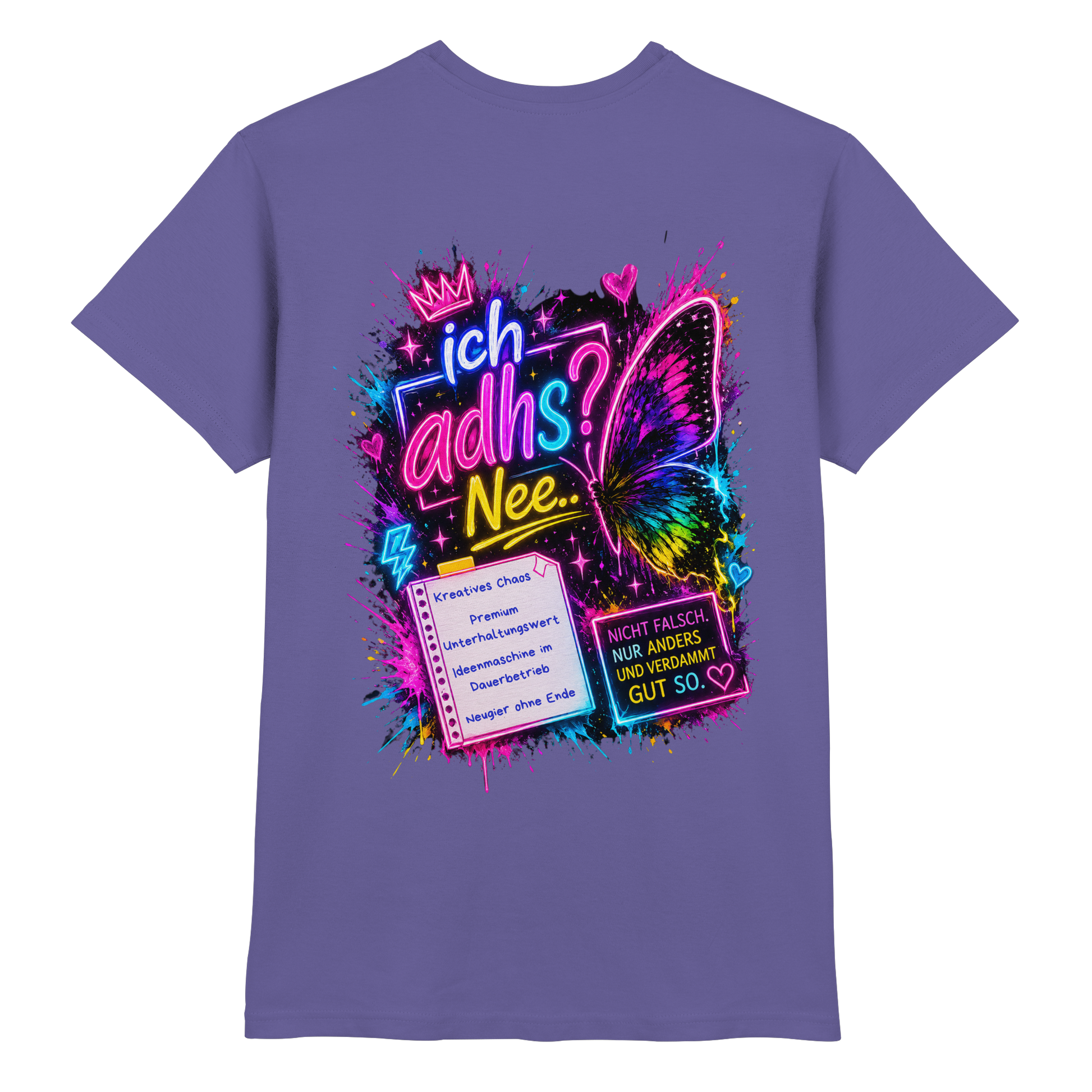Ich ADHS? Nee… Shirt mit buntem Statement