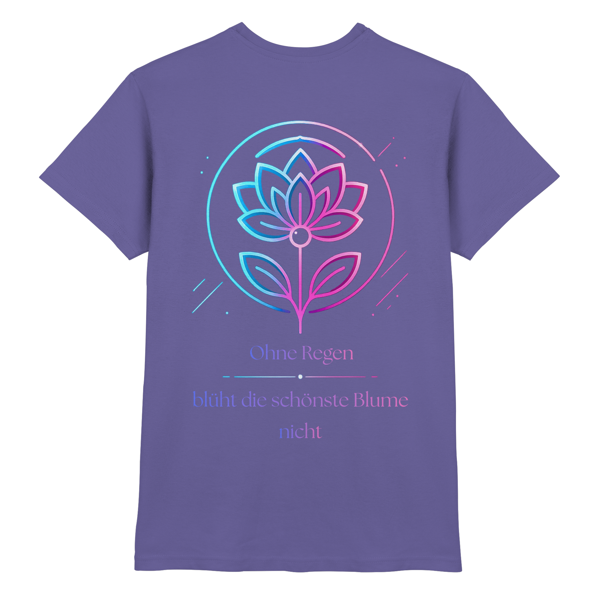 Ohne Regen blüht die schönste Blume nicht Shirt