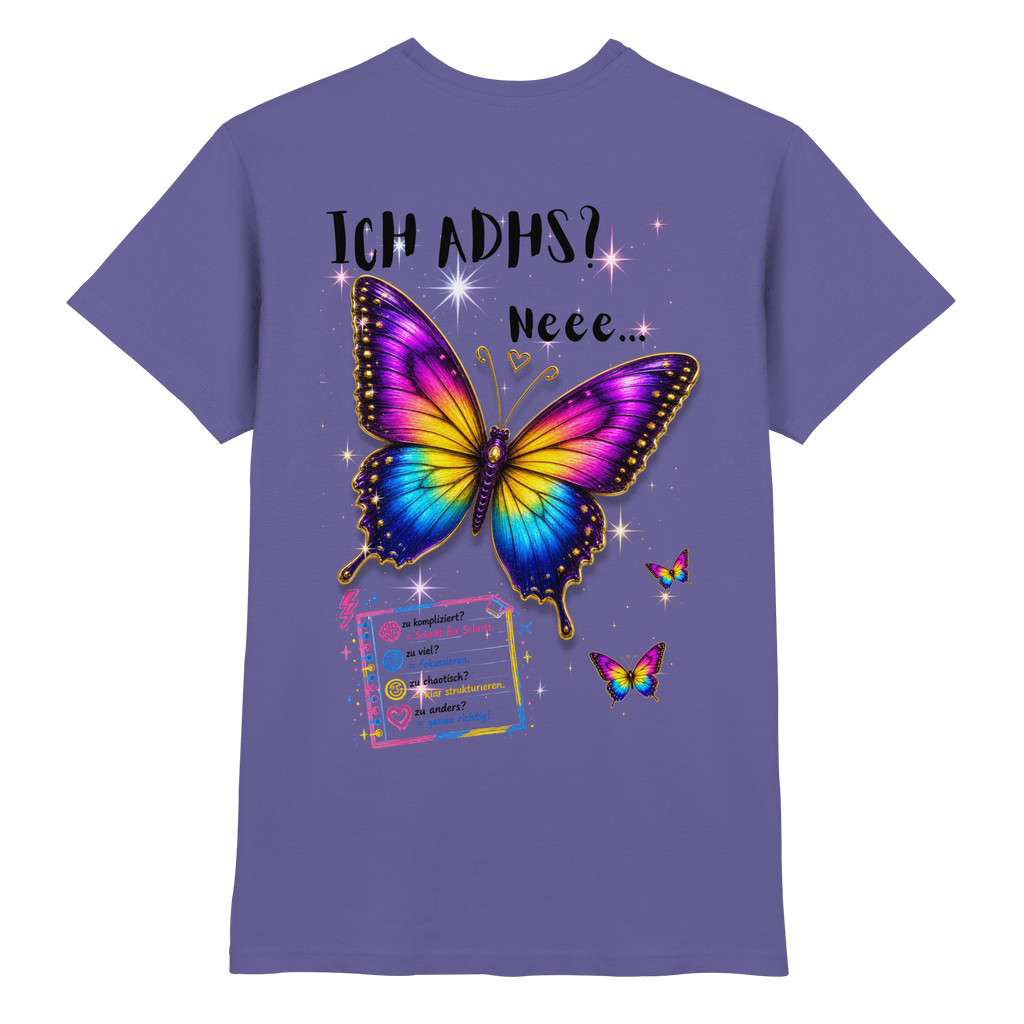 Ich ADHS? Neee... Shirt