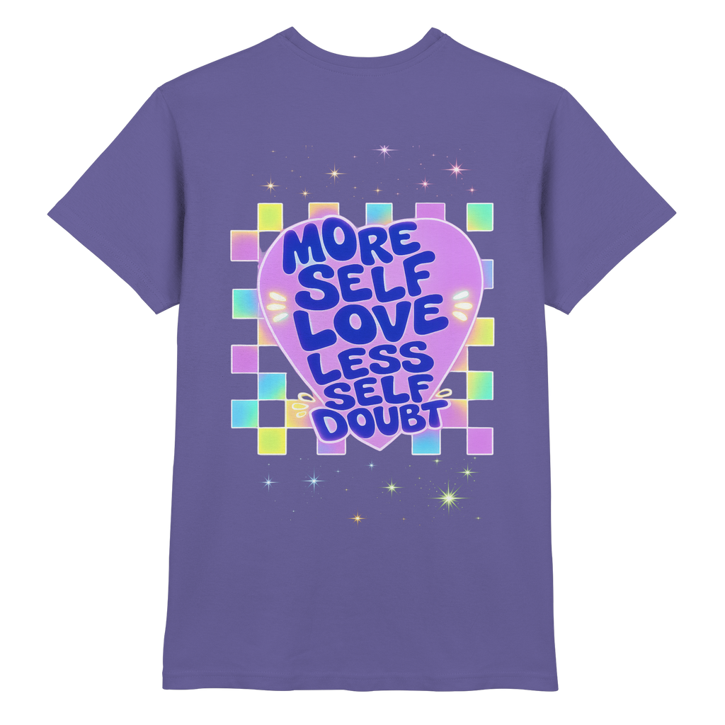 More Selflove Less Self-Doubt Shirt