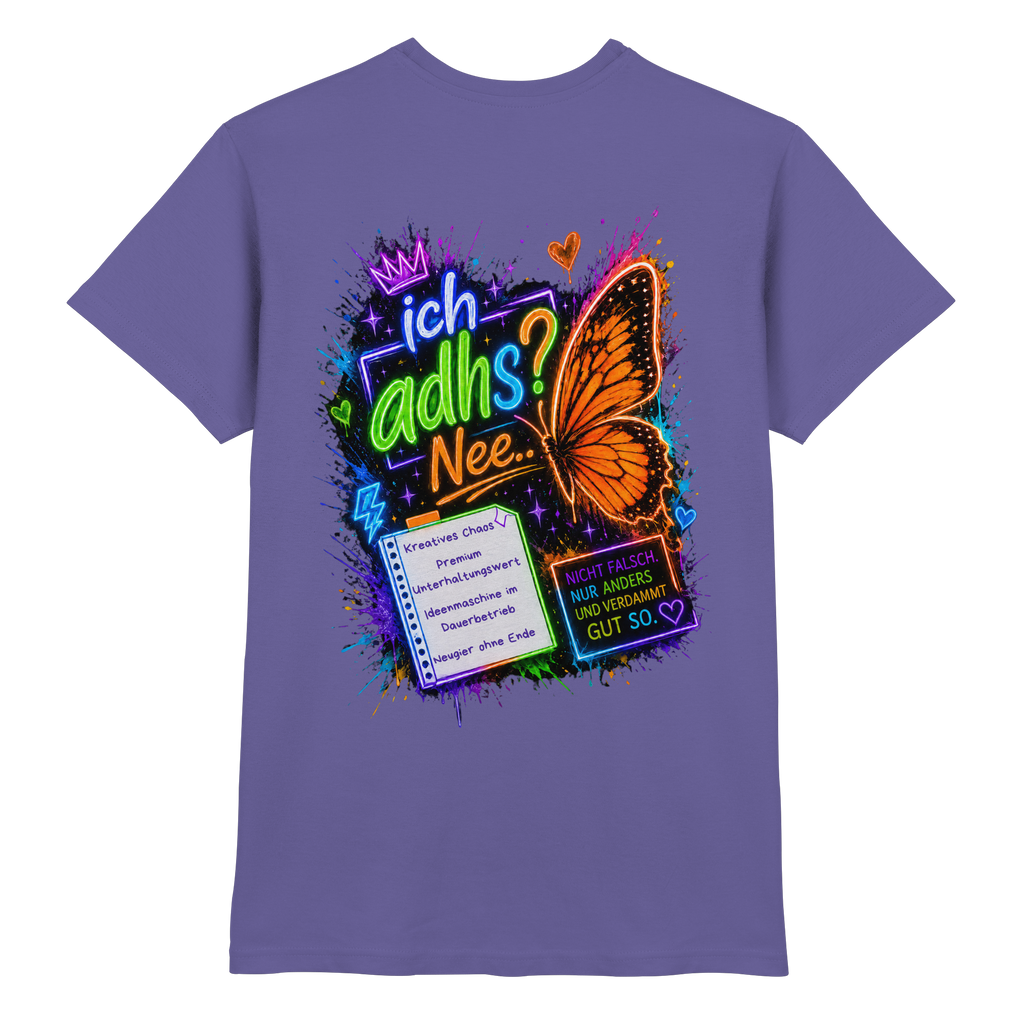 Ich ADHS? Nee… Shirt mit buntem Statement