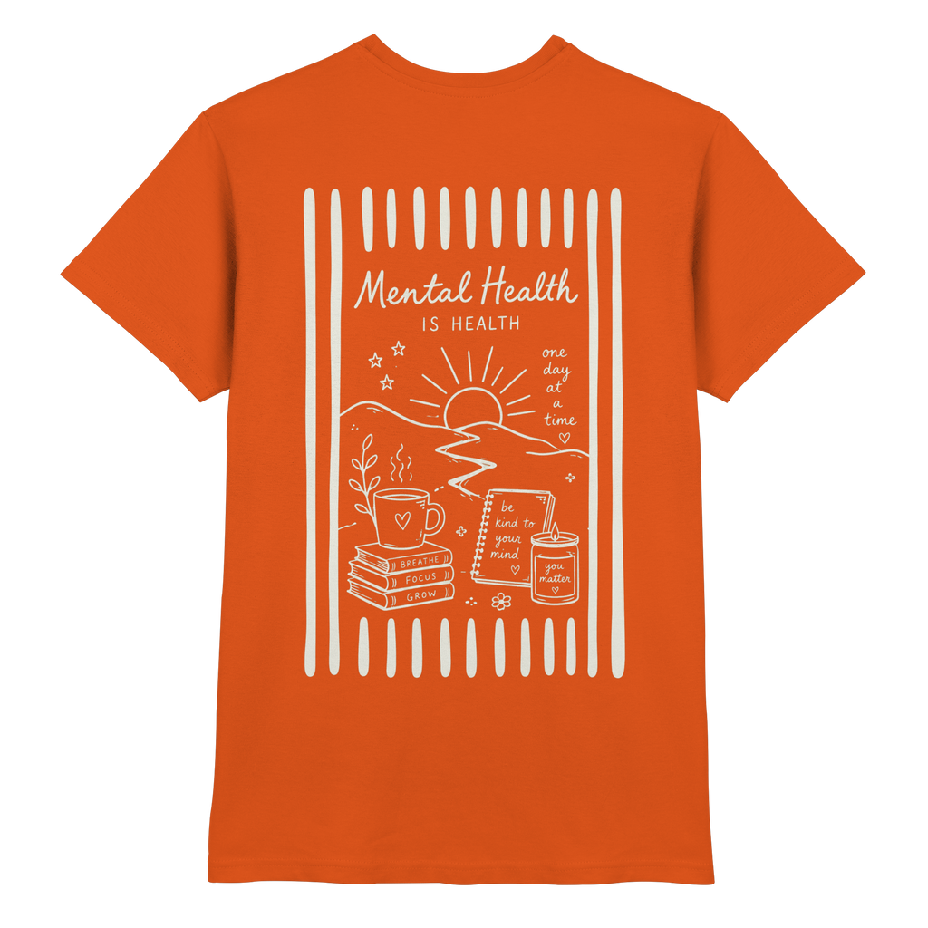 Mental Health Is Health - Premium Shirt