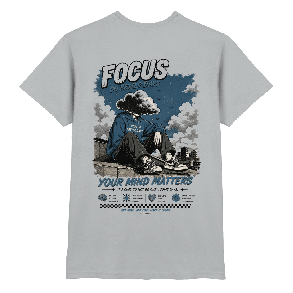 Focus on better days Shirt