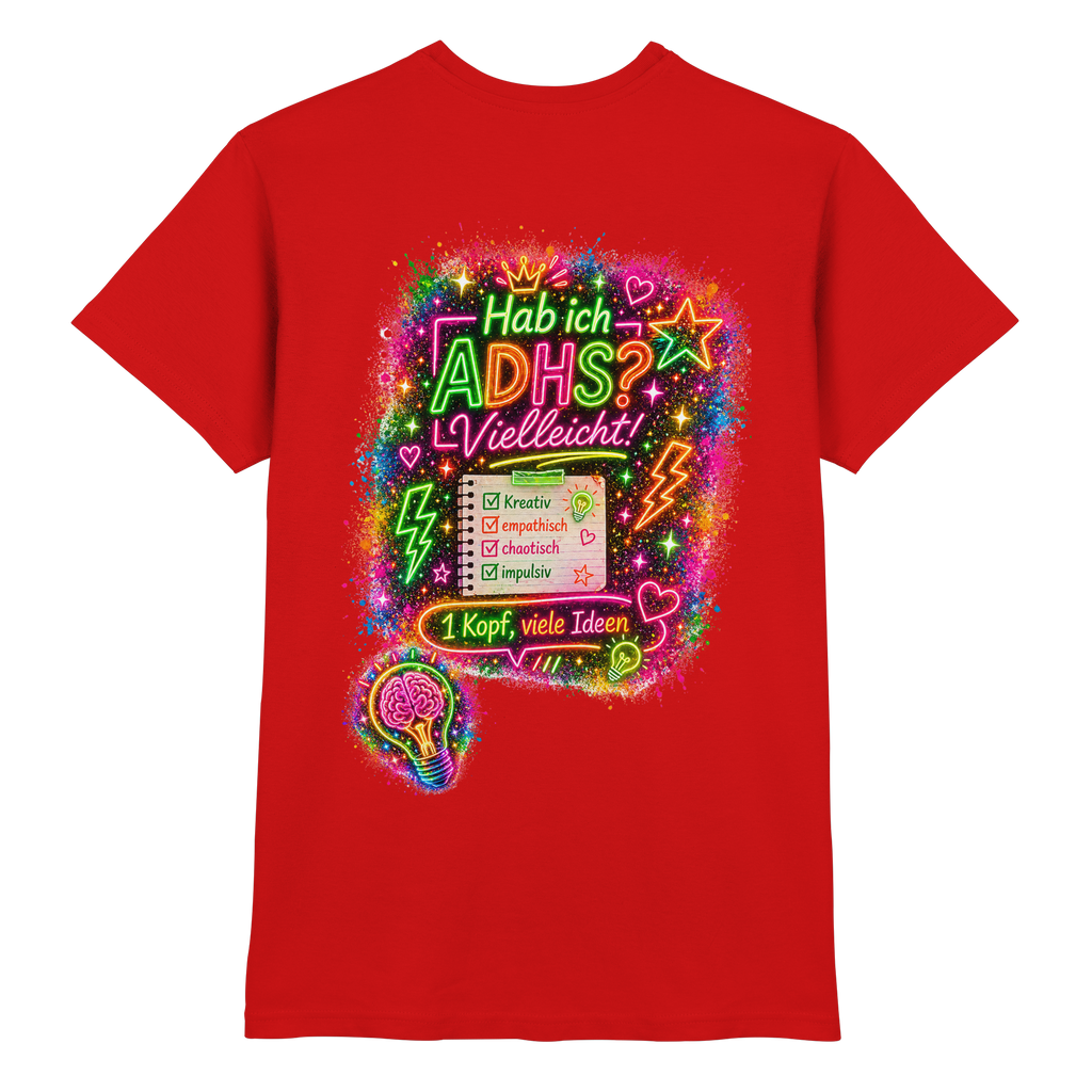 Hab ich ADHS? Vielleicht! Shirt