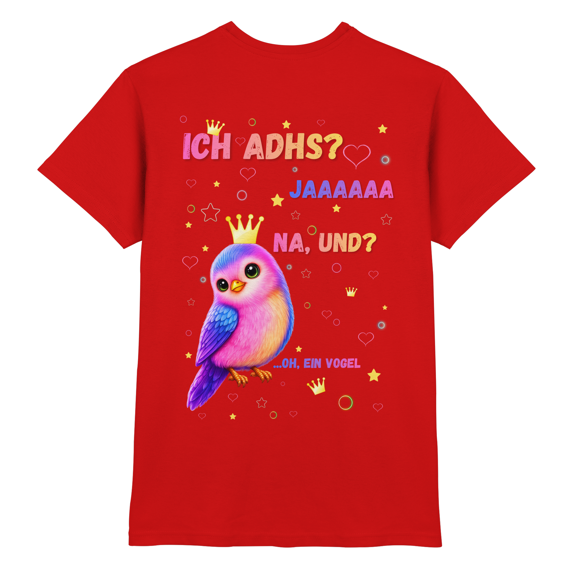 ICH ADHS? JAAAAAA. NA UND? Shirt