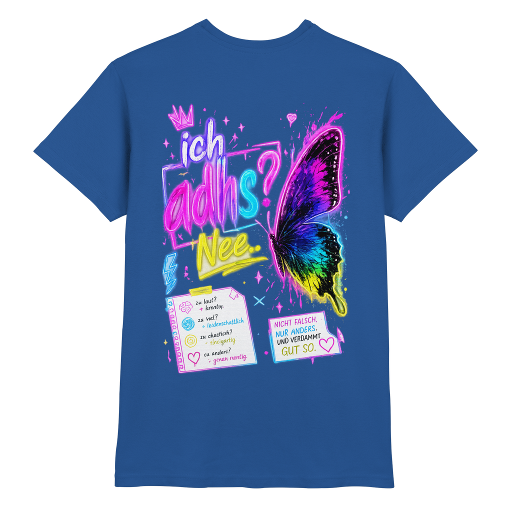 Ich adhs? Nee.. Shirt
