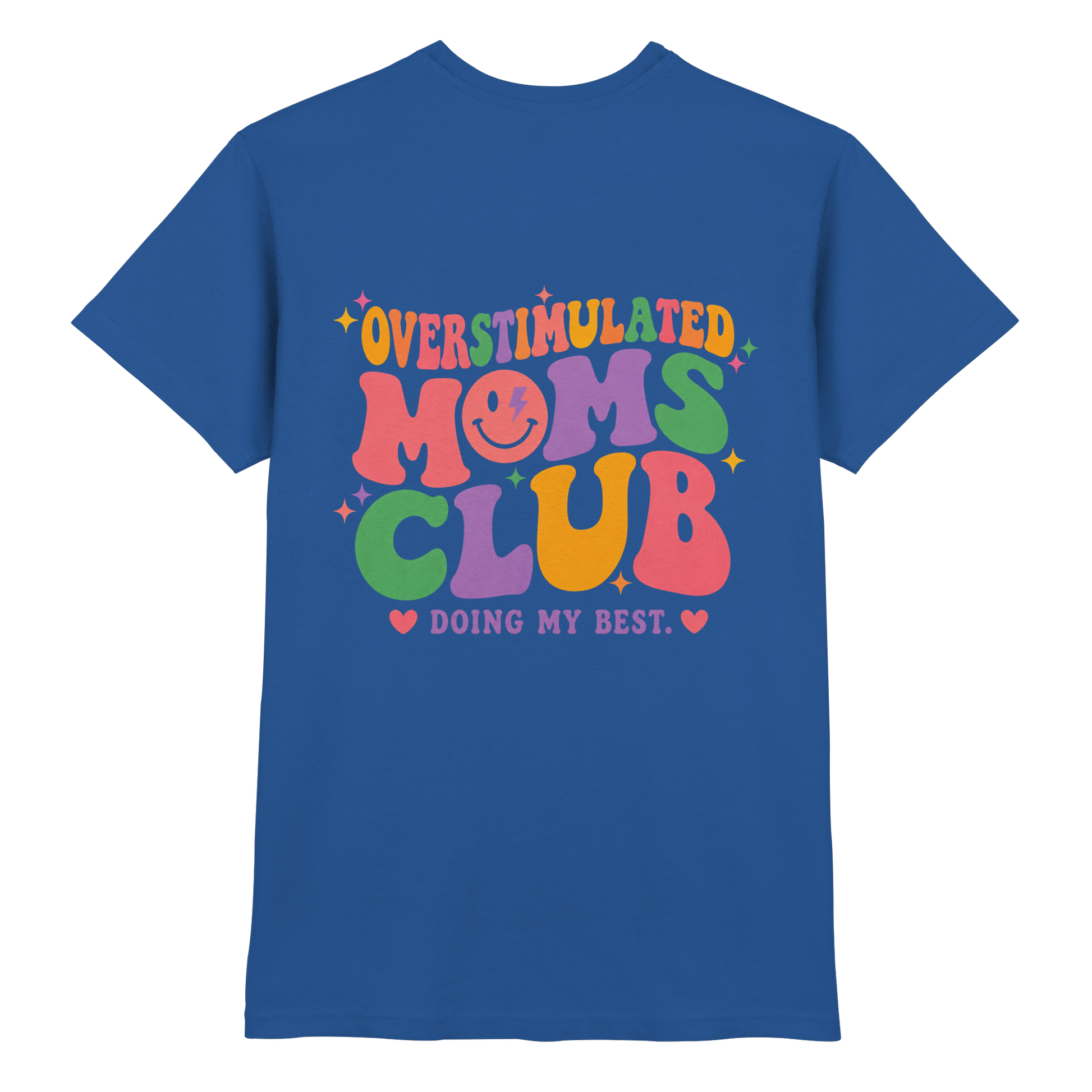 Overstimulated Moms Club Shirt