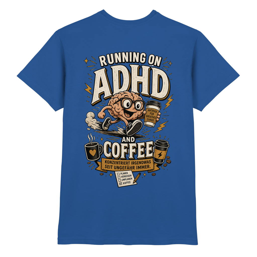 Running on ADHD & coffee Shirt