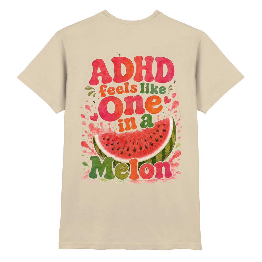ADHD feels like one in a melon Shirt