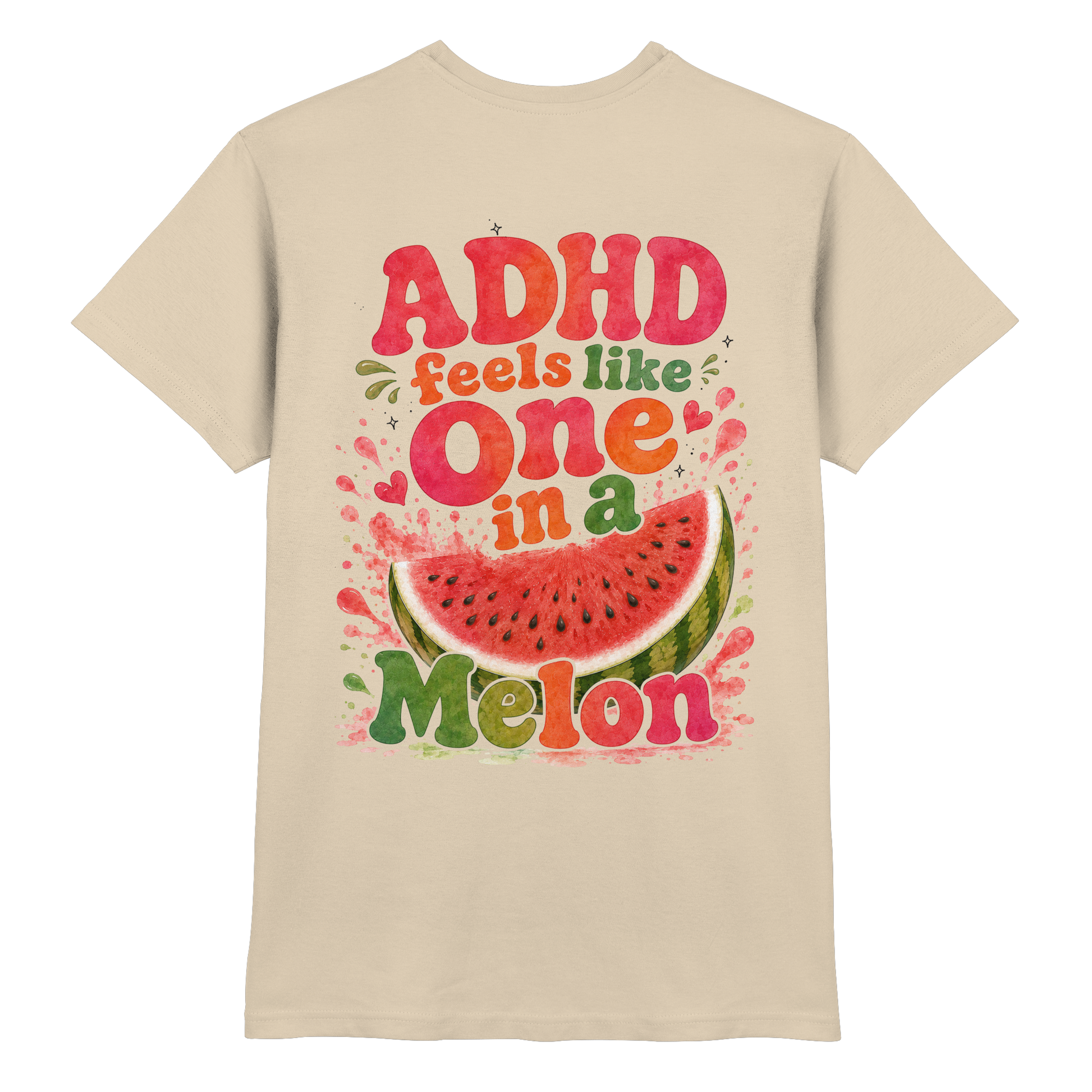 ADHD feels like one in a melon Shirt