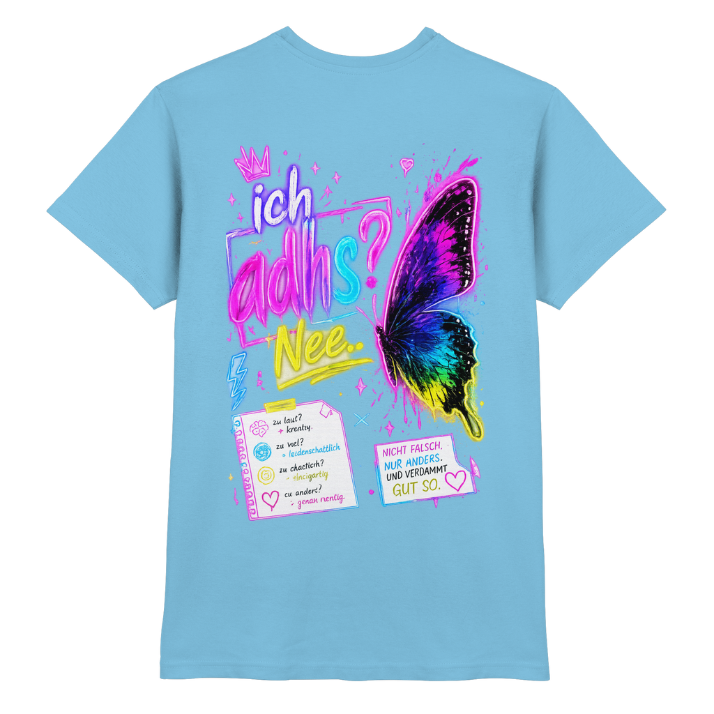 Ich adhs? Nee.. Shirt