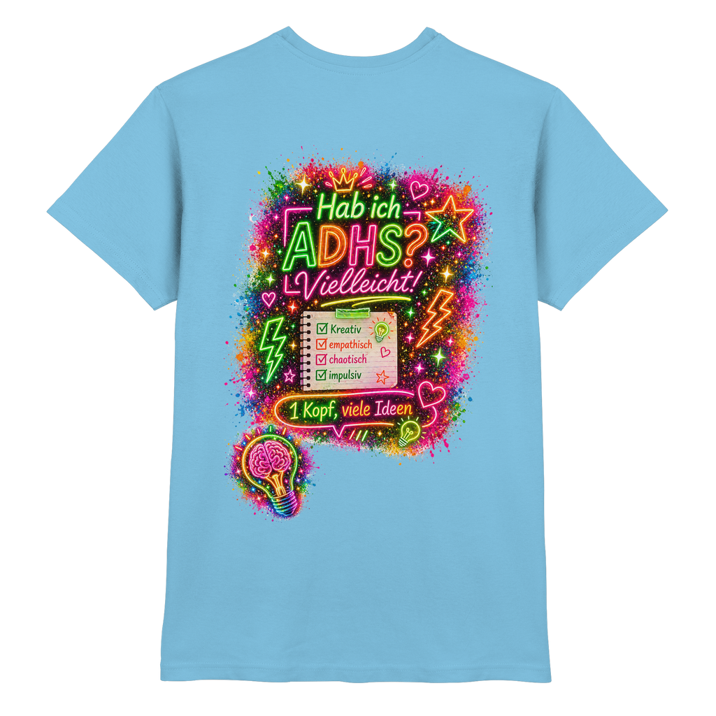 Hab ich ADHS? Vielleicht! Shirt