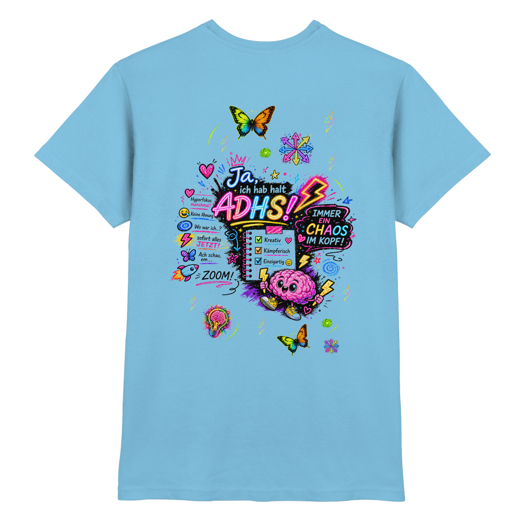 Ja, ich hab halt ADHS! Shirt
