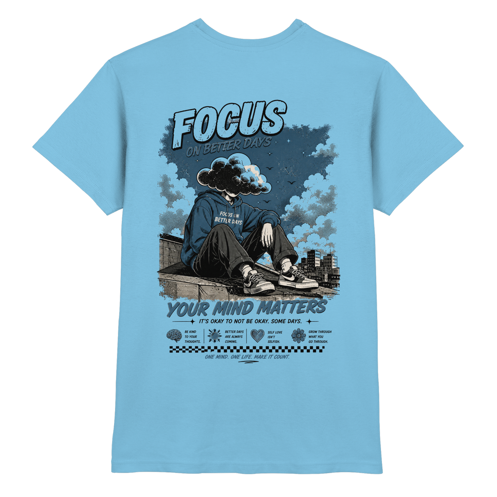 Focus on better days Shirt