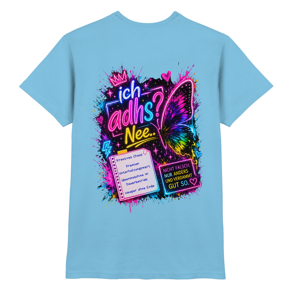 Ich ADHS? Nee… Shirt mit buntem Statement
