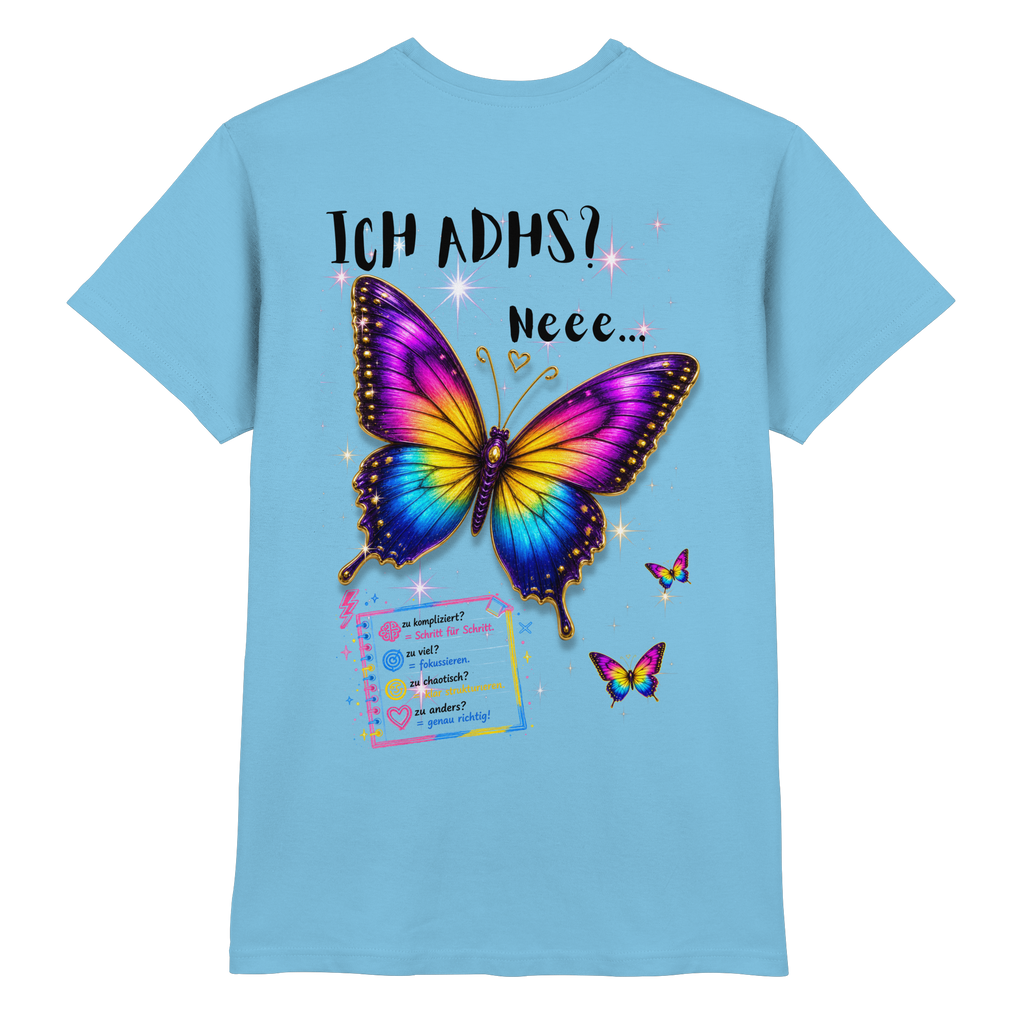 Ich ADHS? Neee... Shirt