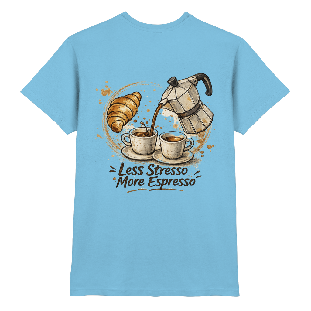Less Stresso More Espresso Shirt