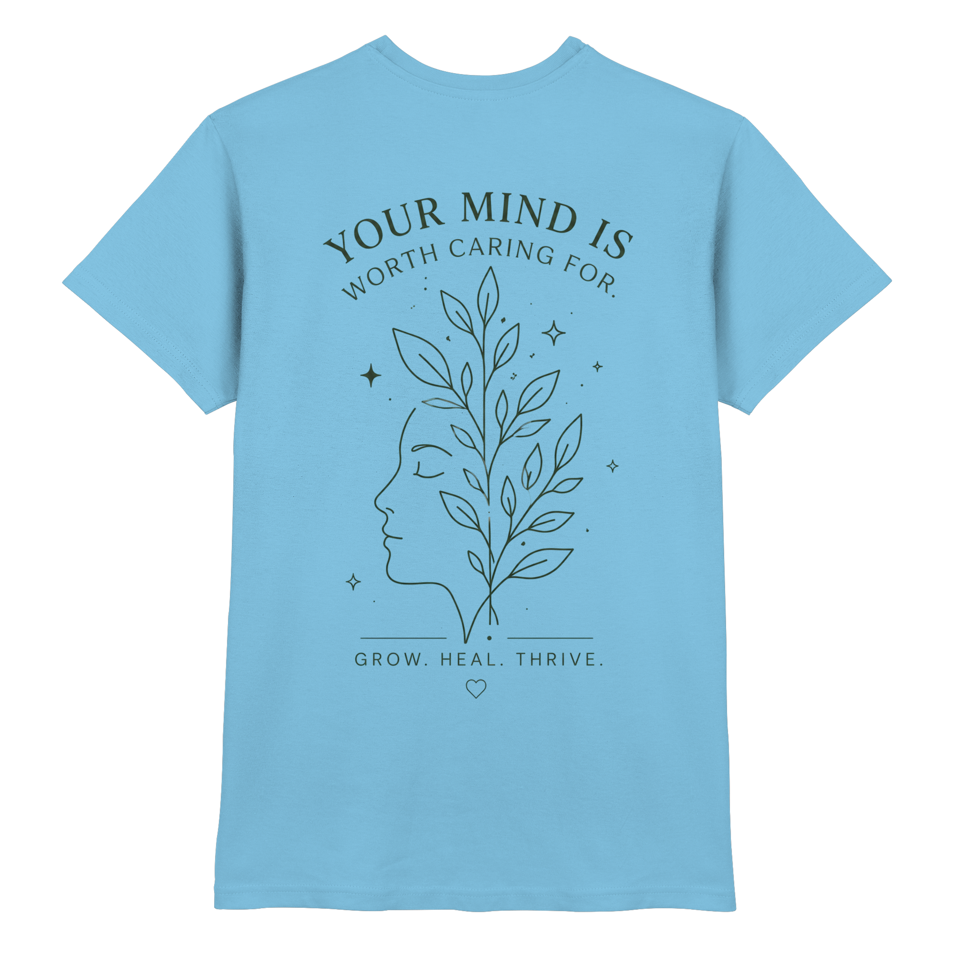 Your Mind is worth caring for Shirt