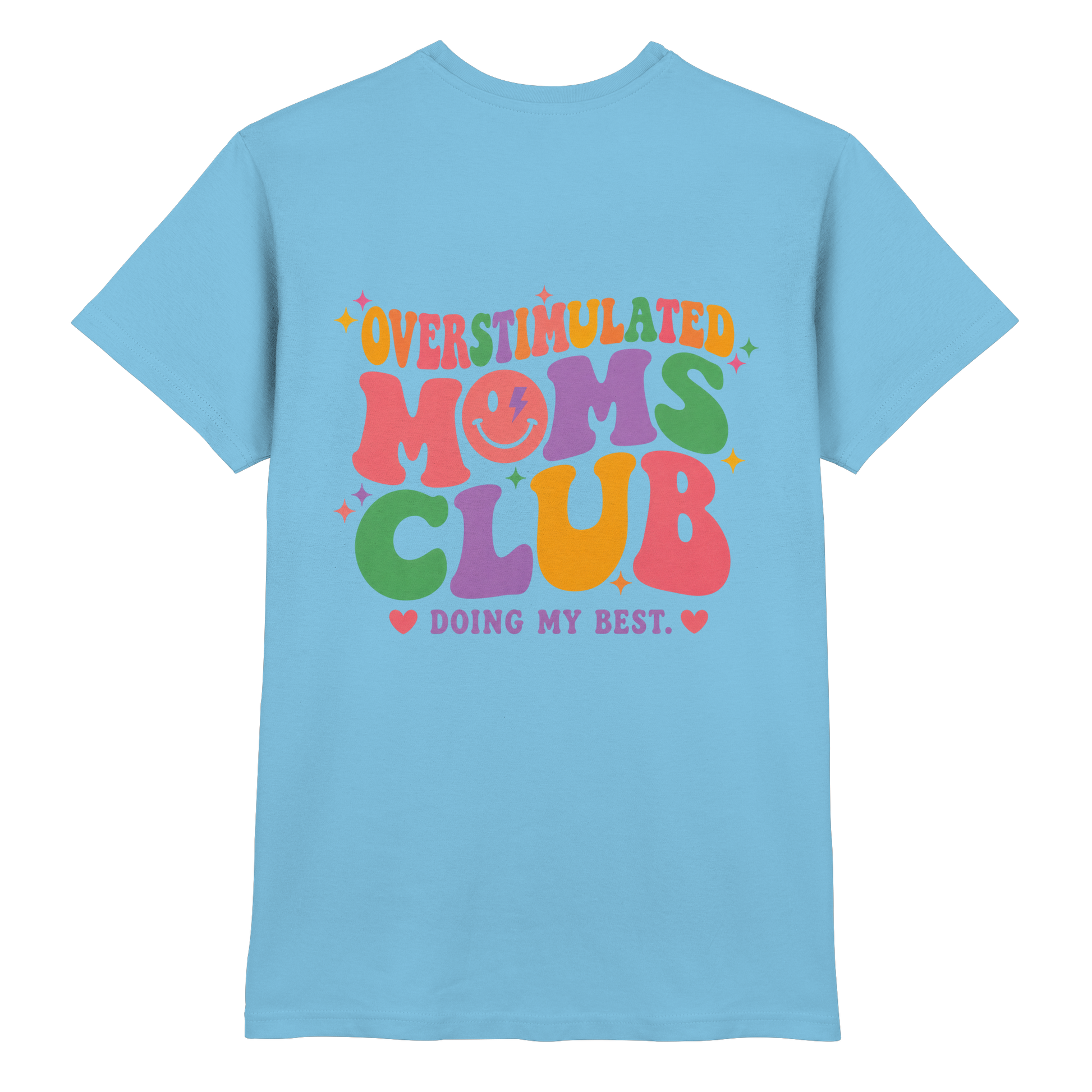 Overstimulated Moms Club Shirt