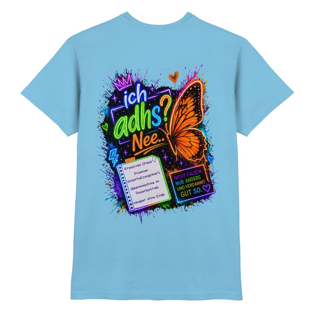 Ich ADHS? Nee… Shirt mit buntem Statement