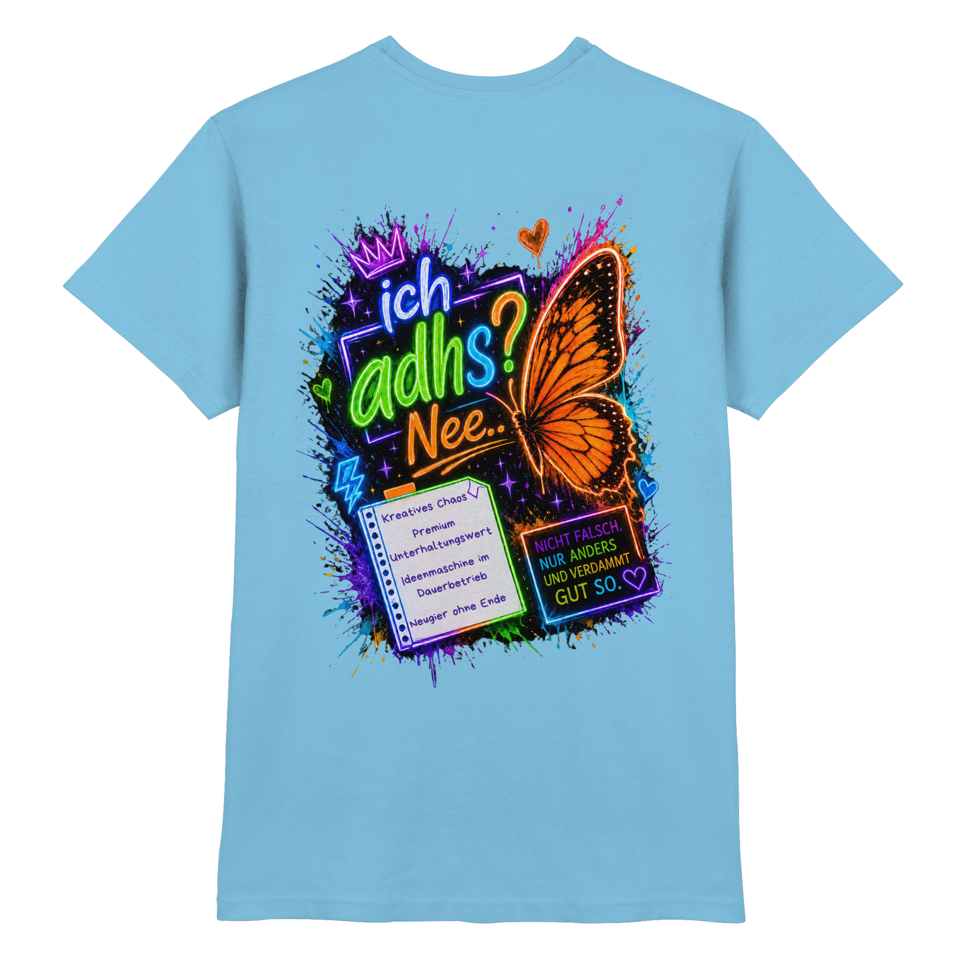Ich ADHS? Nee… Shirt mit buntem Statement