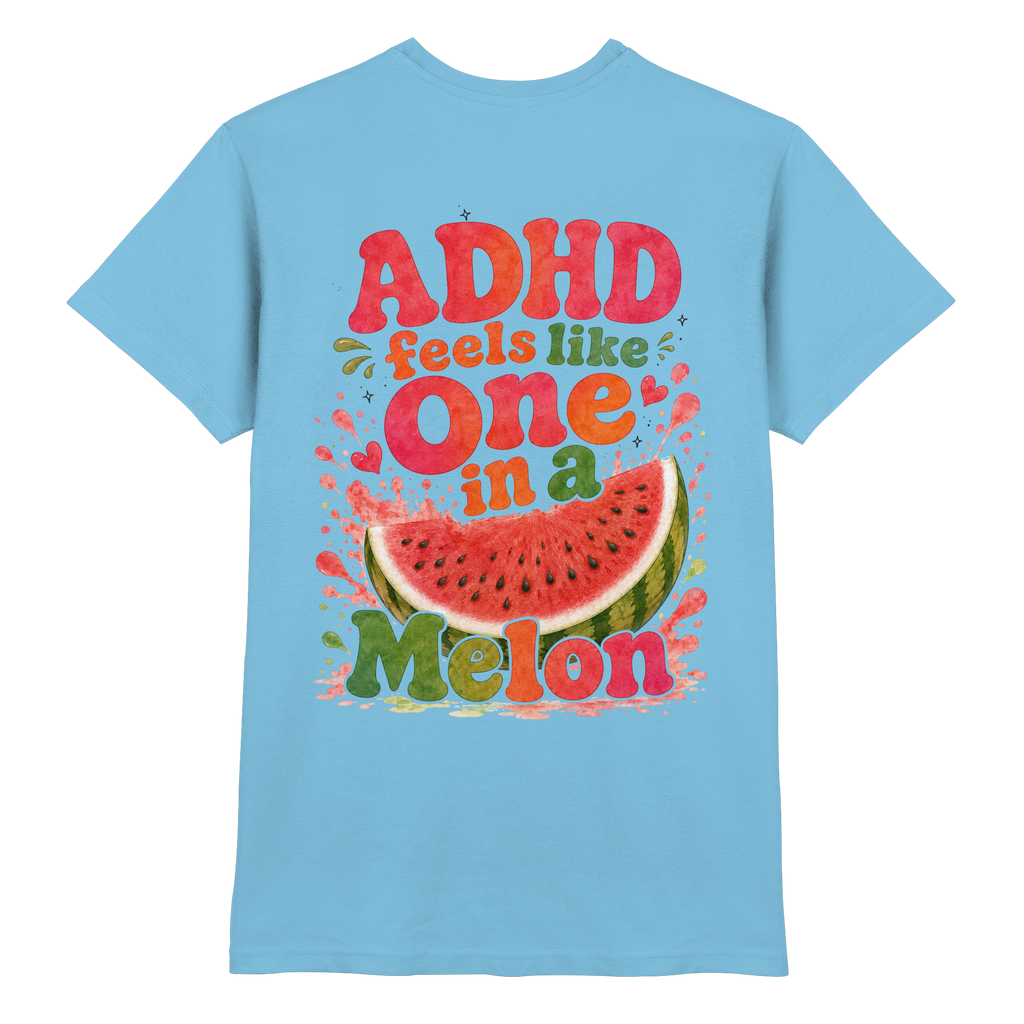 ADHD feels like one in a melon Shirt