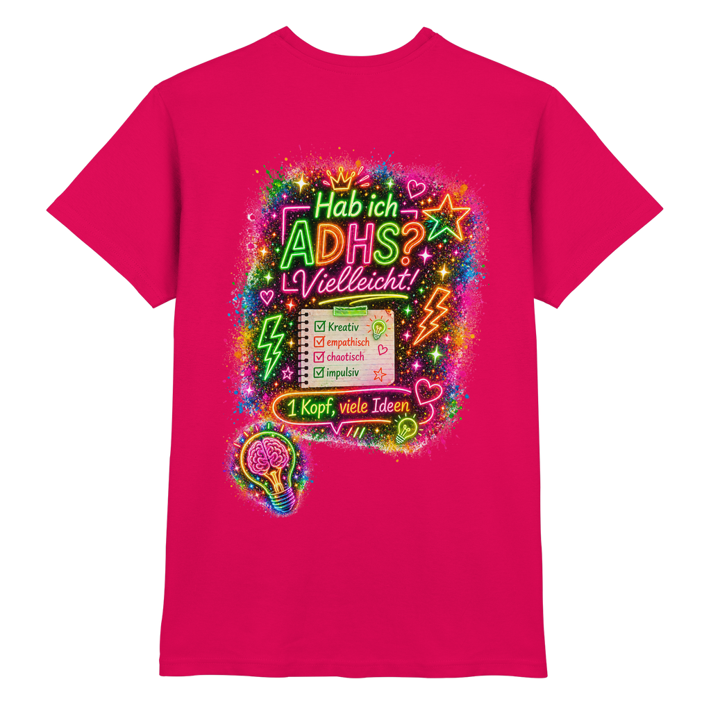 Hab ich ADHS? Vielleicht! Shirt