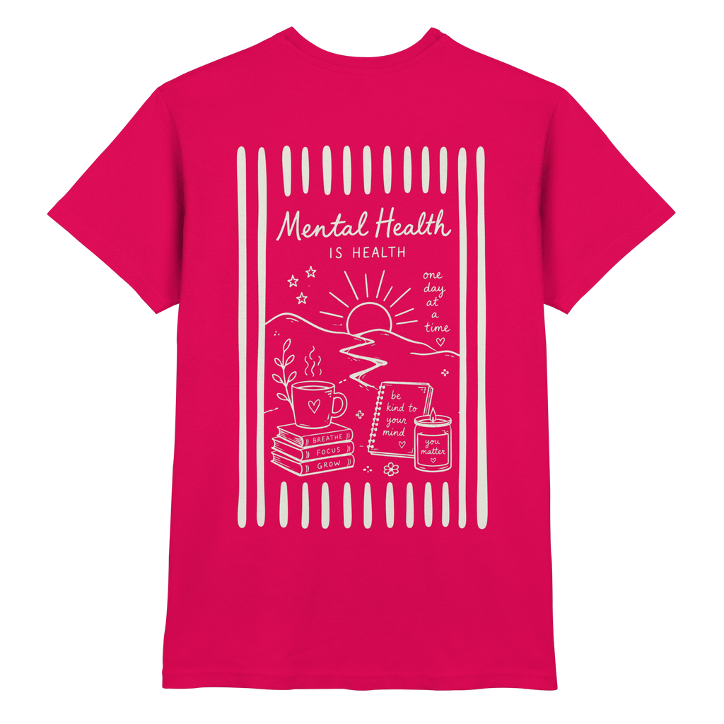 Mental Health Is Health - Premium Shirt