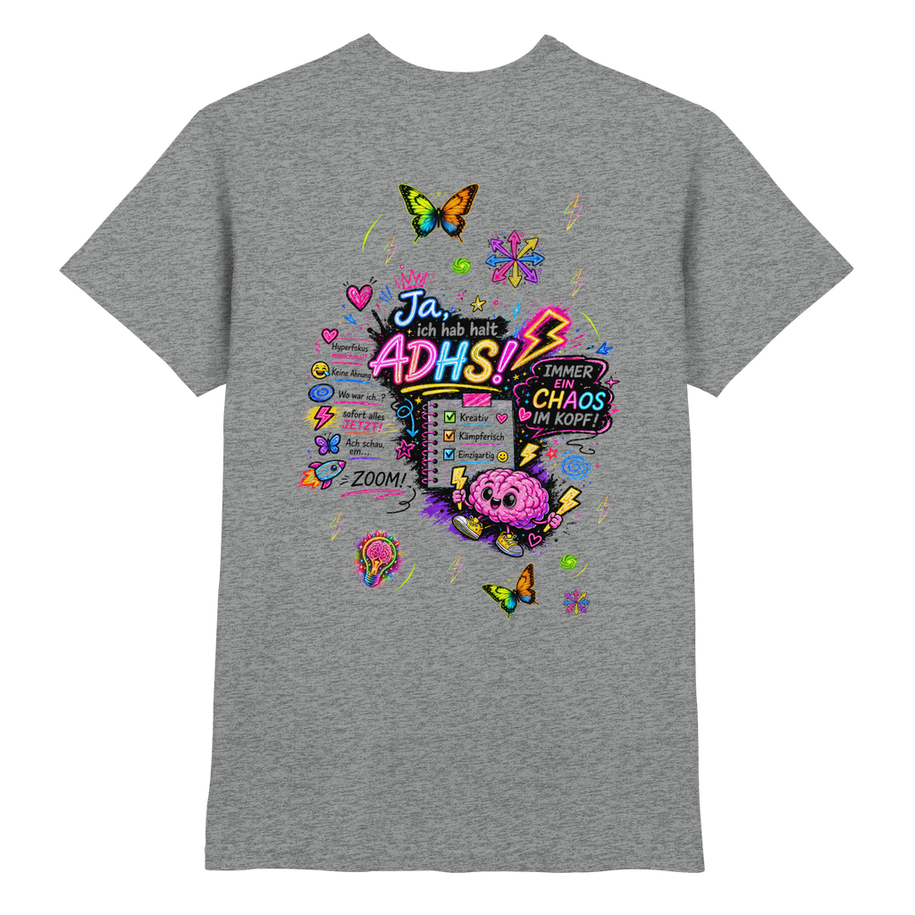 Ja, ich hab halt ADHS! Shirt