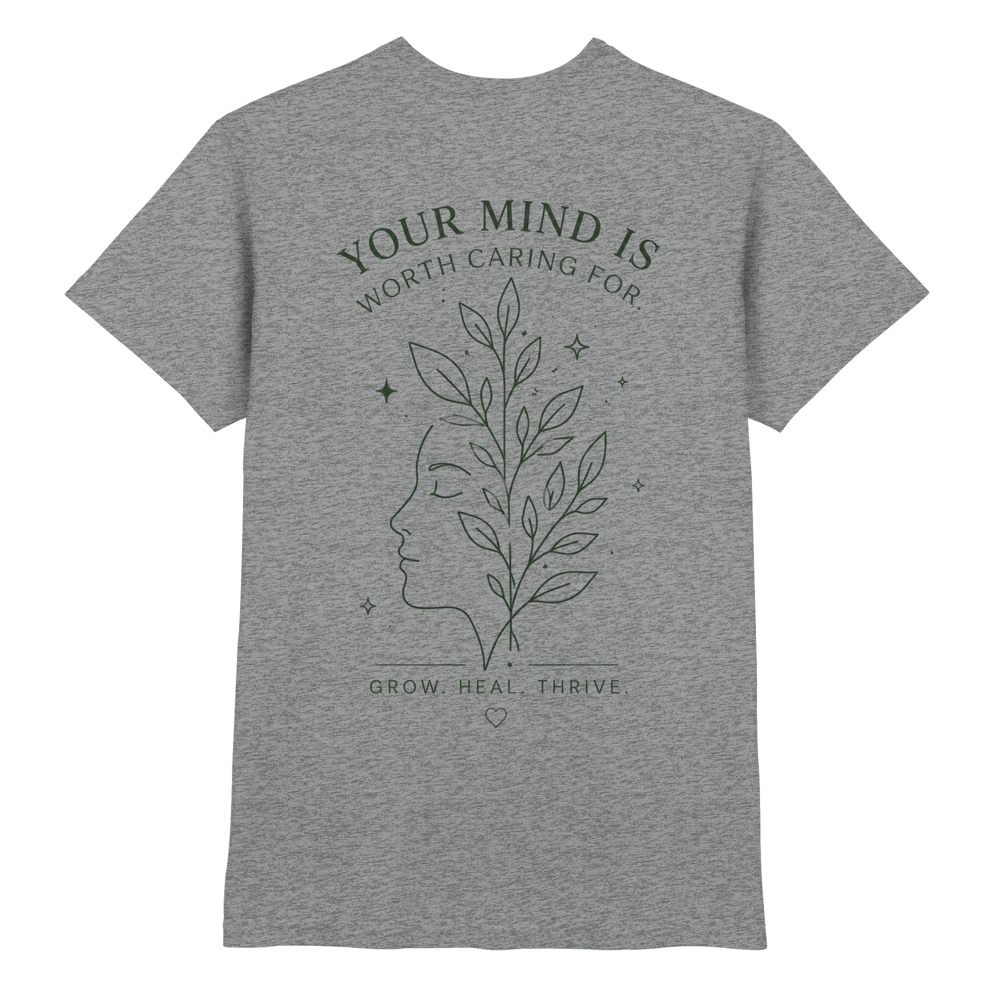 Your Mind is worth caring for Shirt