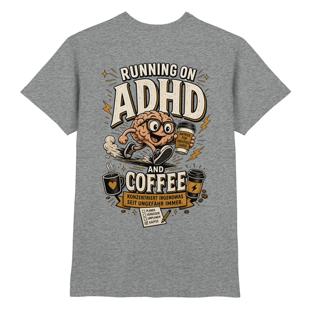 Running on ADHD & coffee Shirt