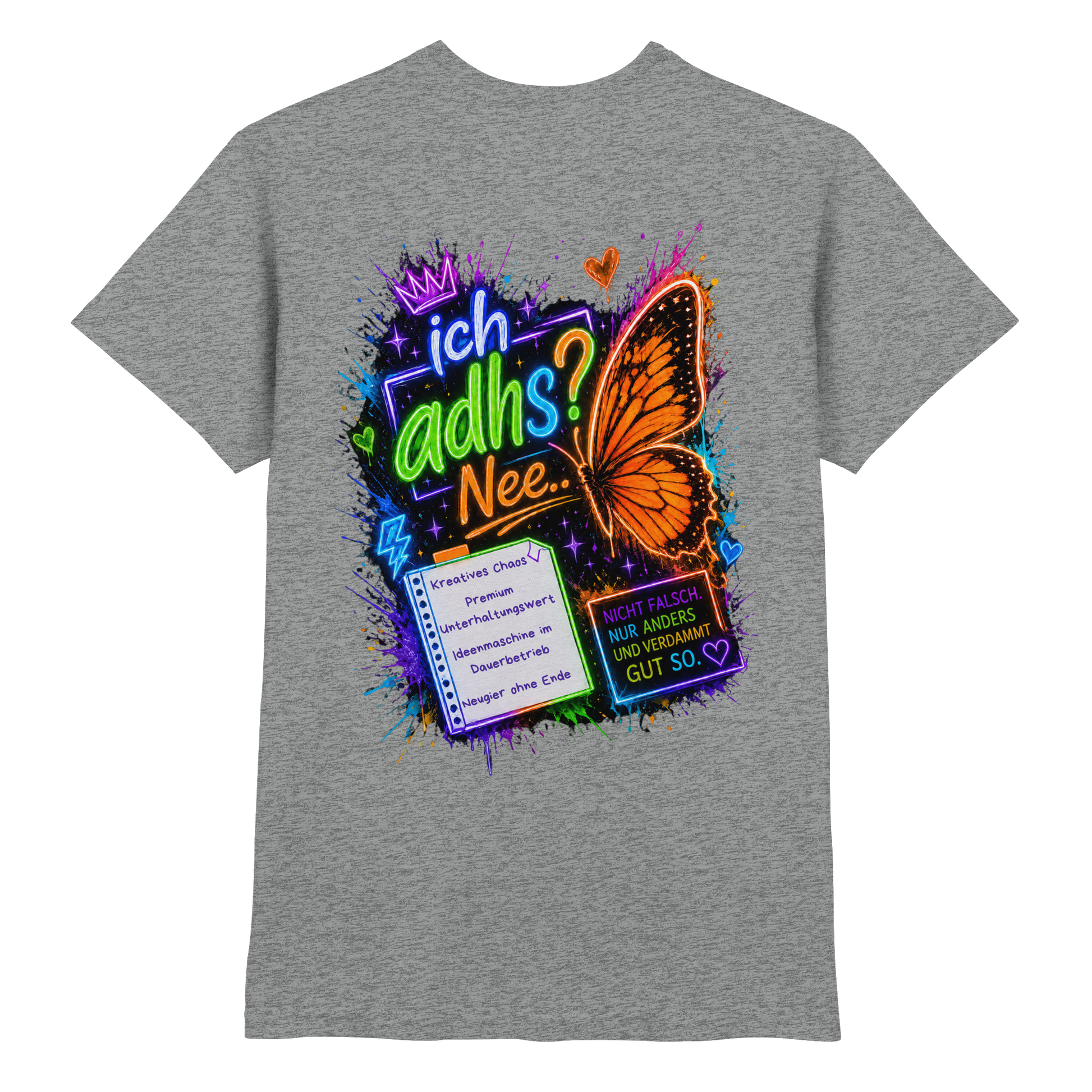Ich ADHS? Nee… Shirt mit buntem Statement
