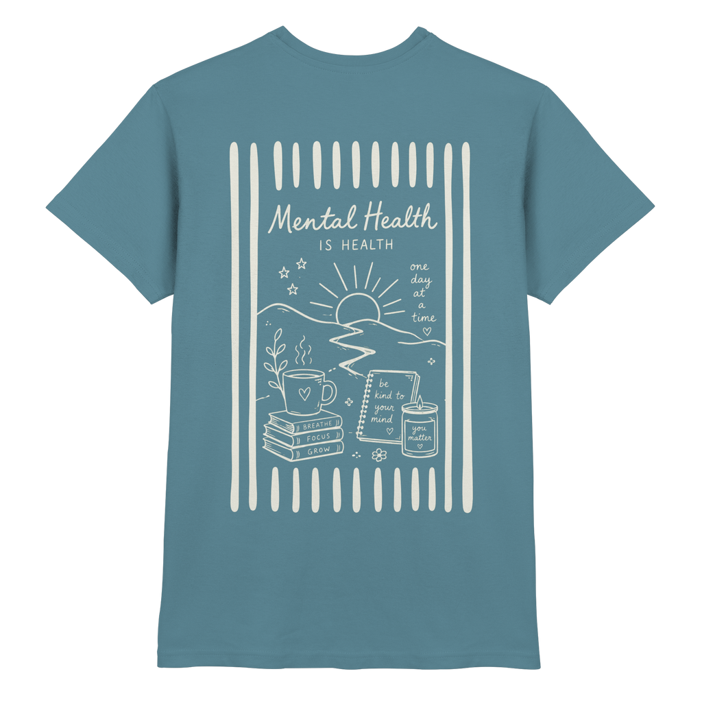 Mental Health Is Health - Premium Shirt