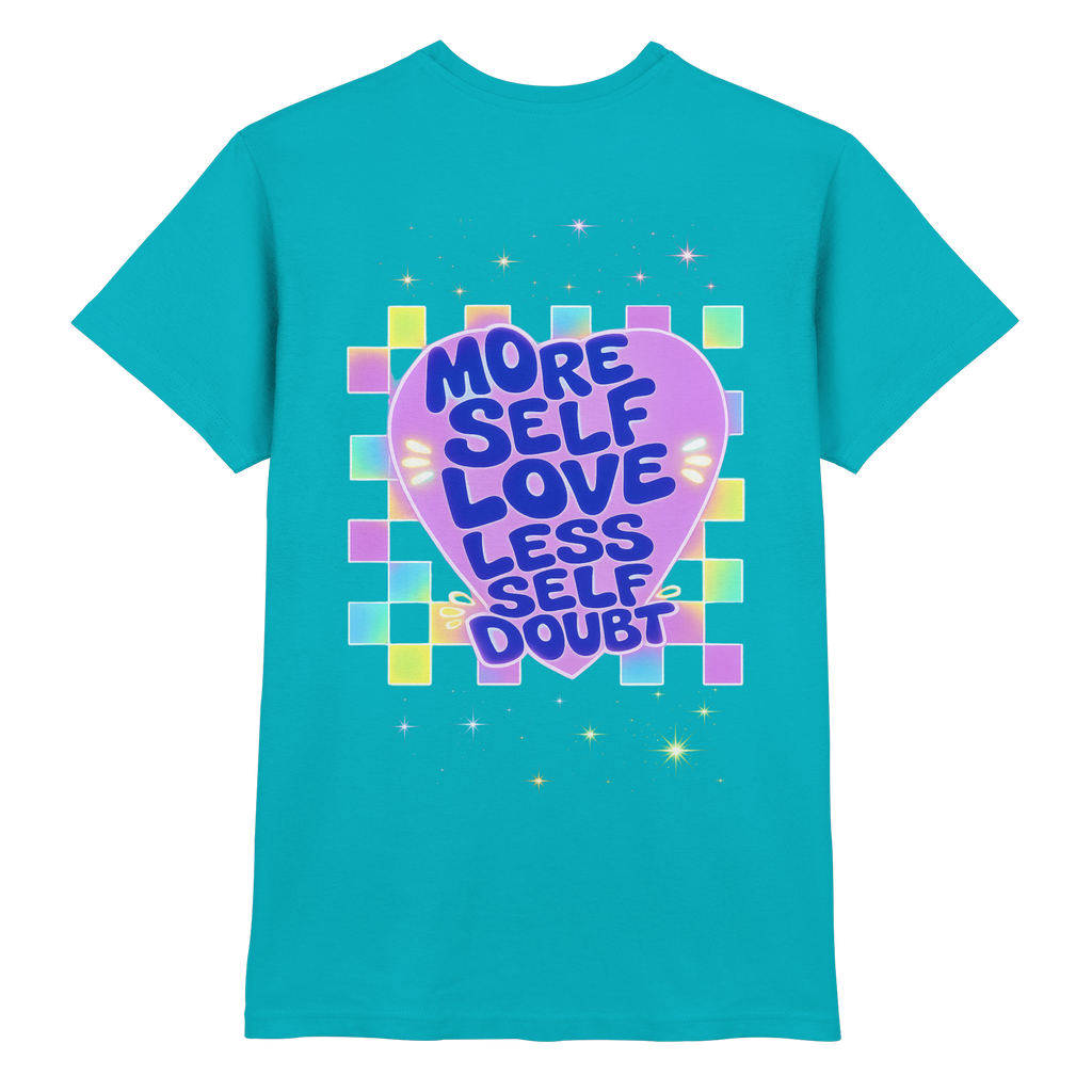 More Selflove Less Self-Doubt Shirt