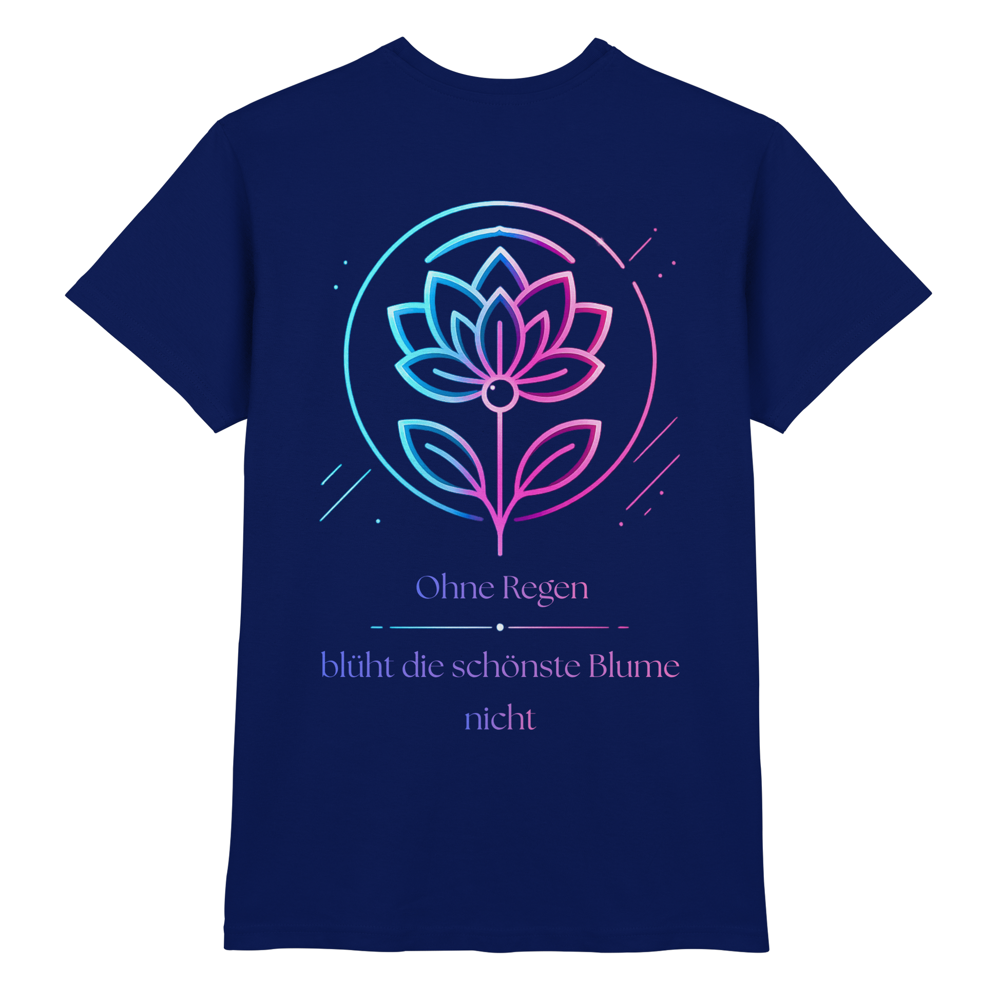 Ohne Regen blüht die schönste Blume nicht Shirt