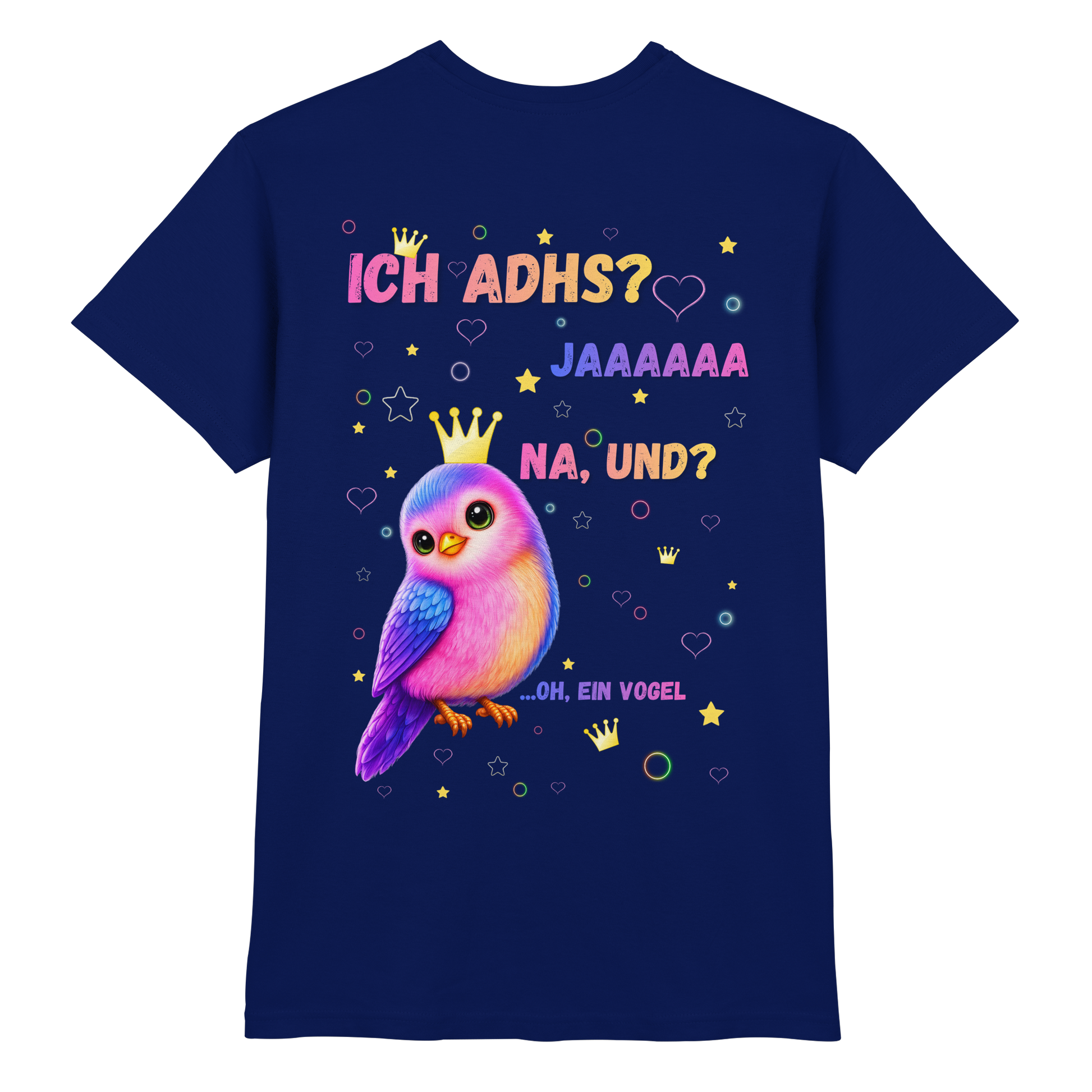 ICH ADHS? JAAAAAA. NA UND? Shirt