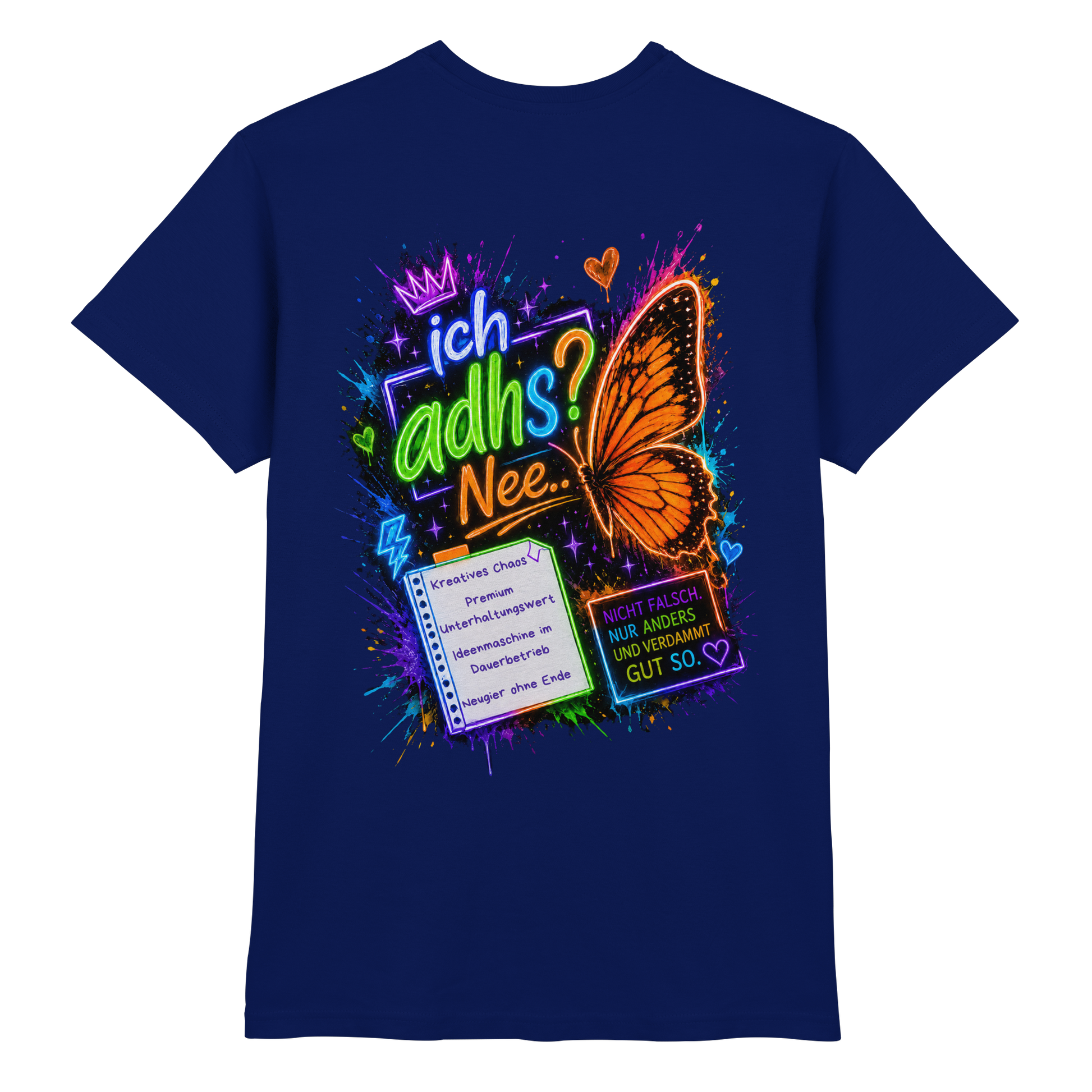 Ich ADHS? Nee… Shirt mit buntem Statement