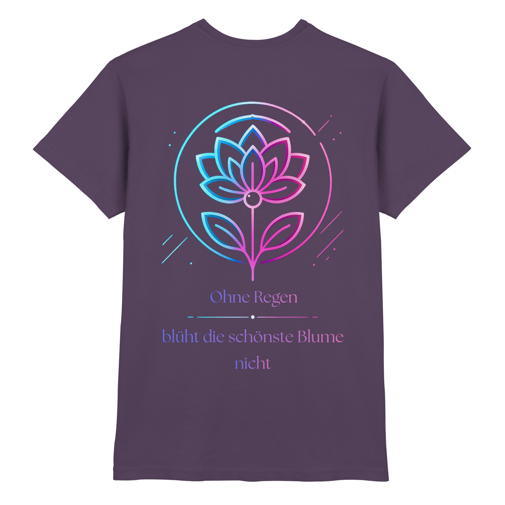 Ohne Regen blüht die schönste Blume nicht Shirt