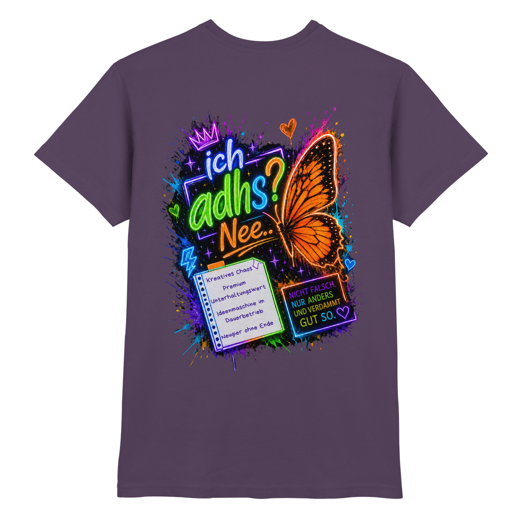 Ich ADHS? Nee… Shirt mit buntem Statement