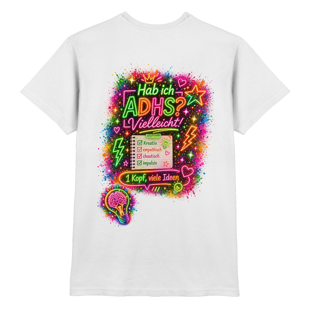 Hab ich ADHS? Vielleicht! Shirt