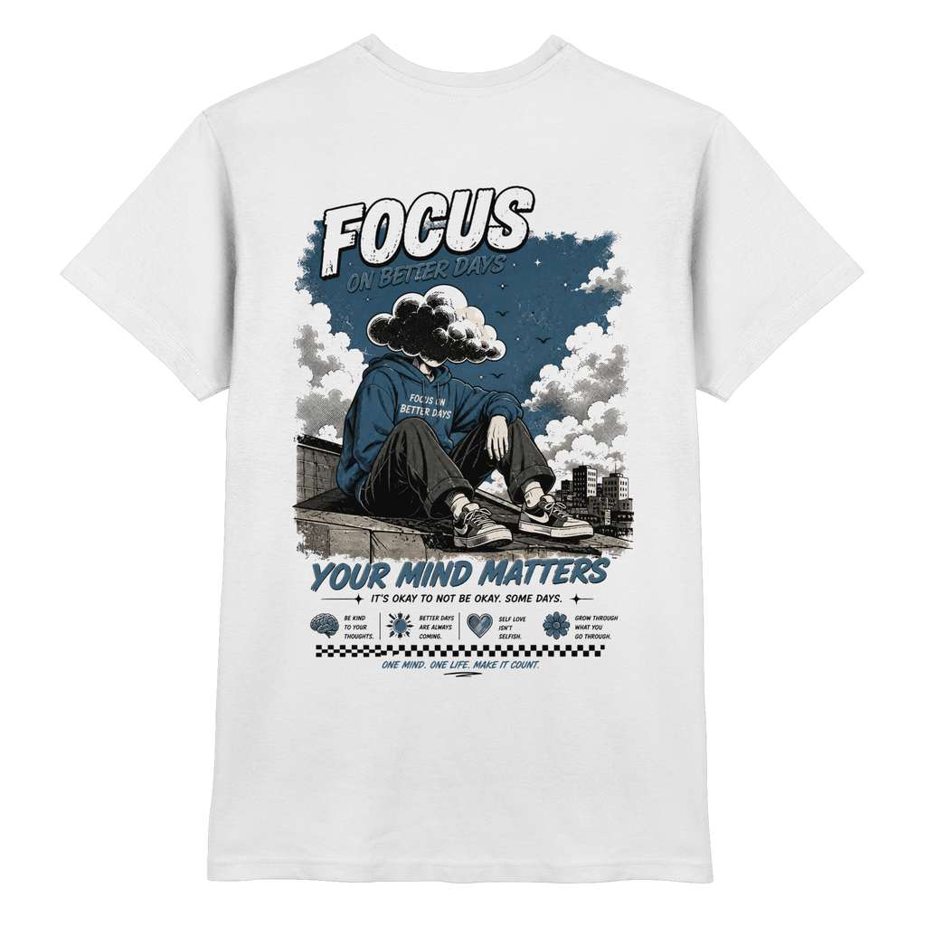 Focus on better days Shirt