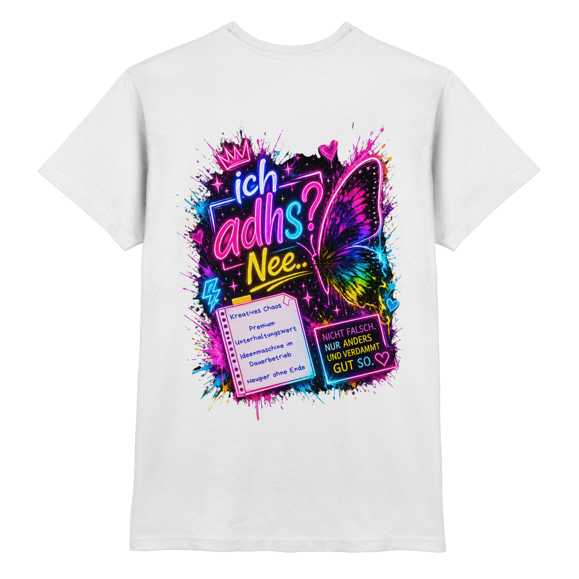 Ich ADHS? Nee… Shirt mit buntem Statement
