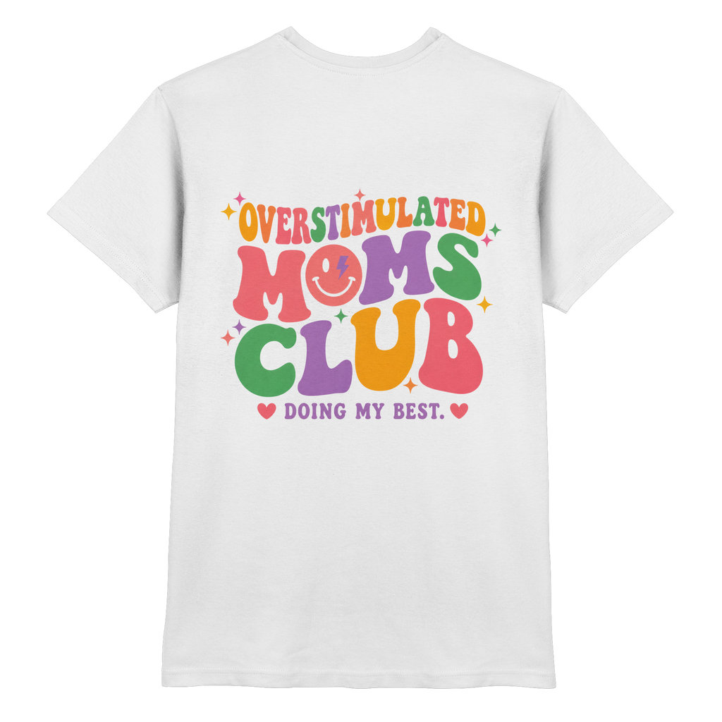 Overstimulated Moms Club Shirt