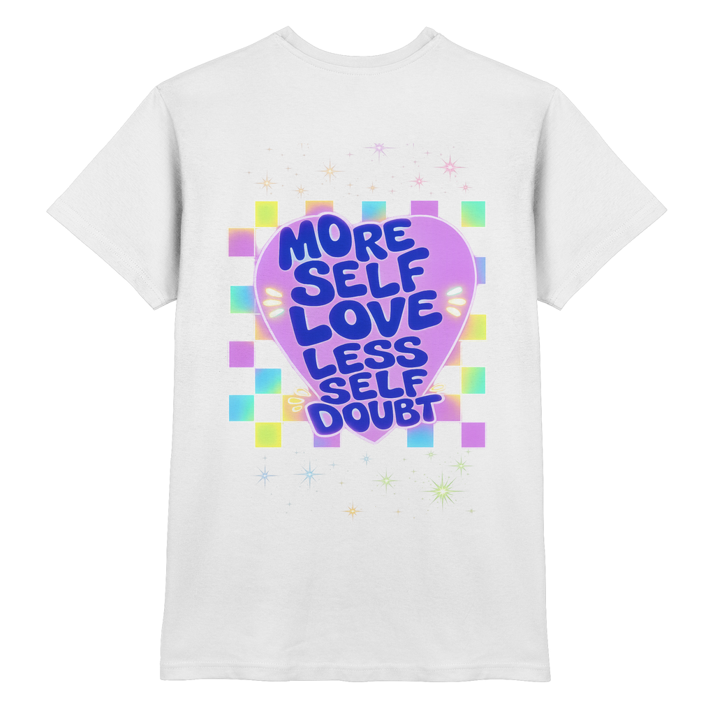 More Selflove Less Self-Doubt Shirt