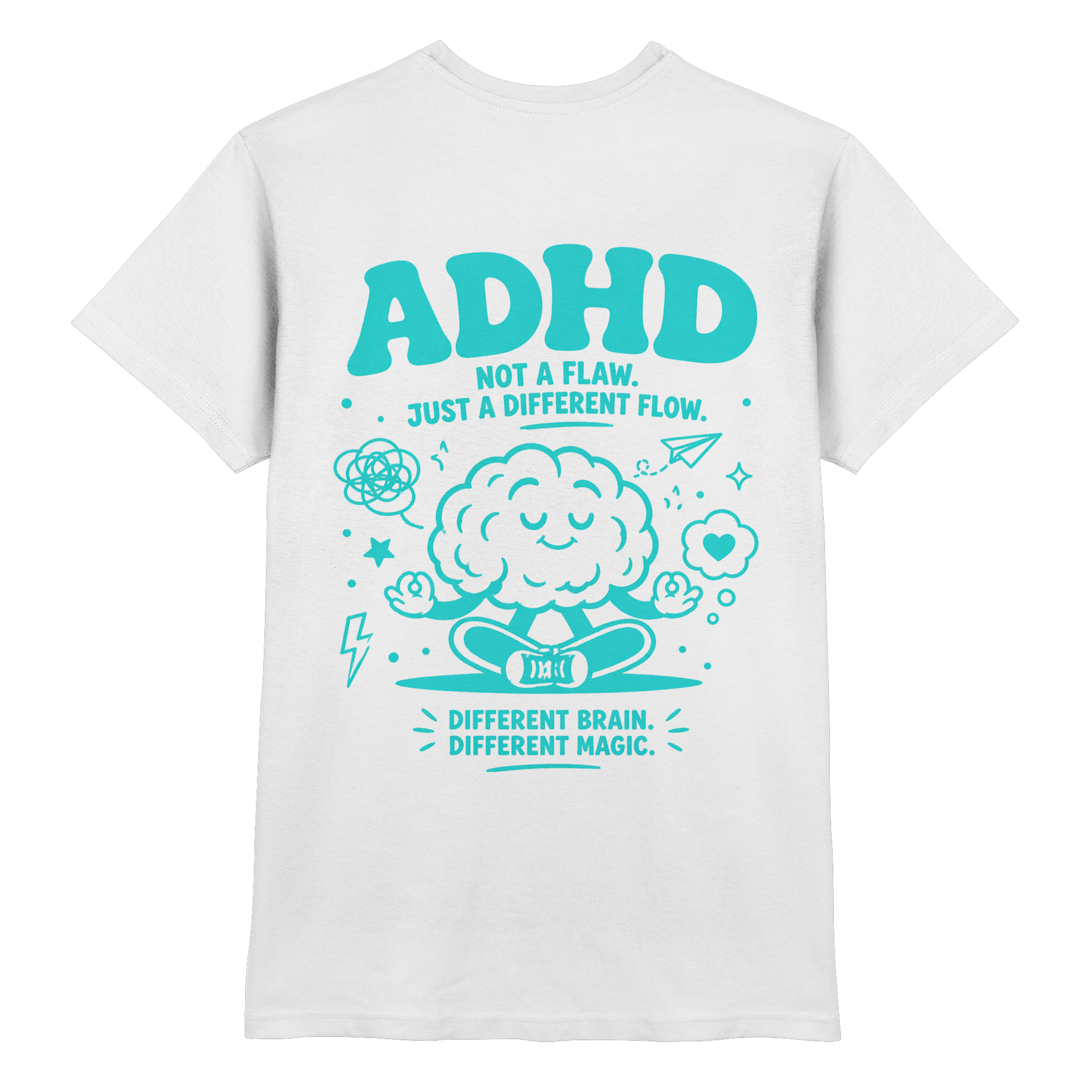 ADHD - Not a flaw. Just a different flow. Shirt