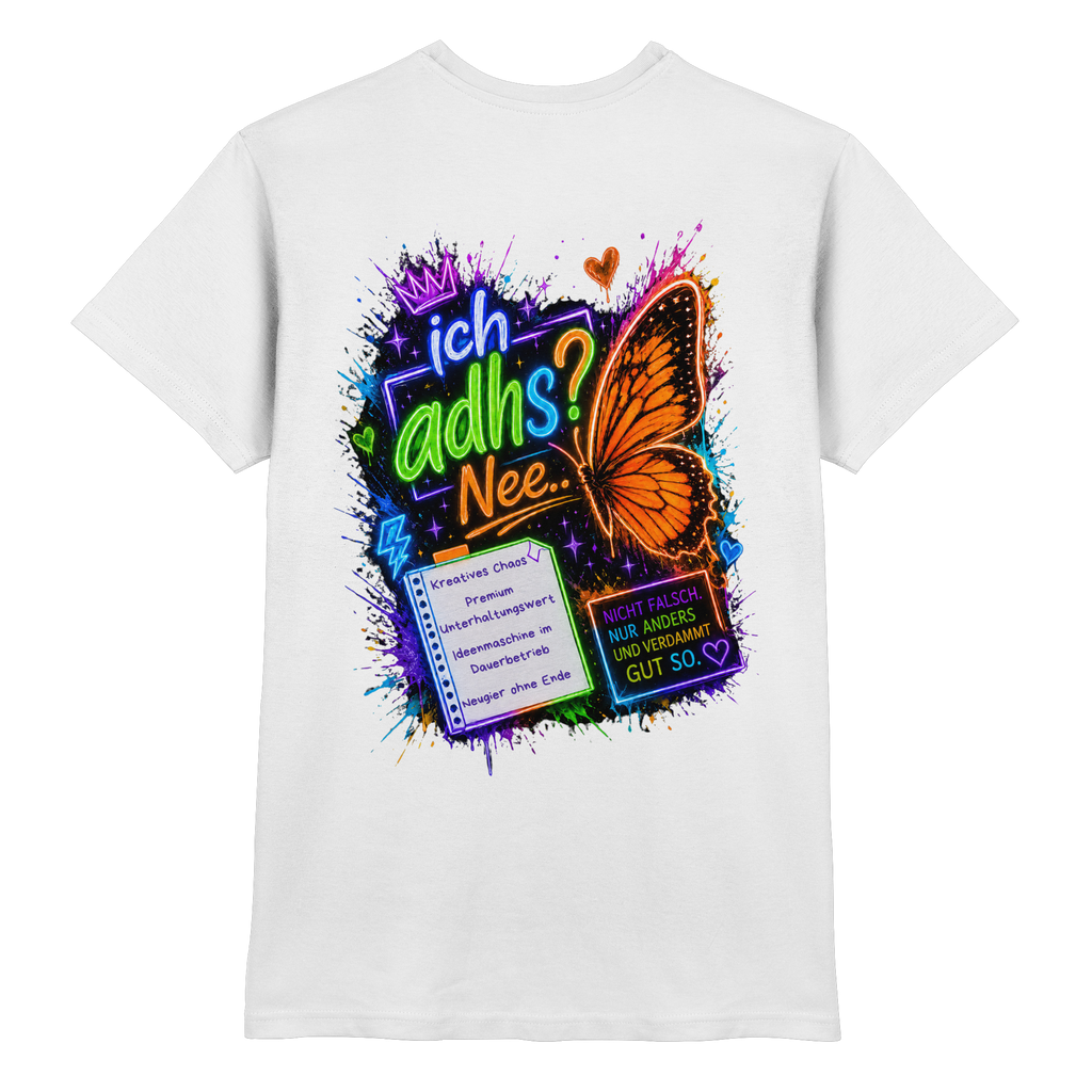 Ich ADHS? Nee… Shirt mit buntem Statement